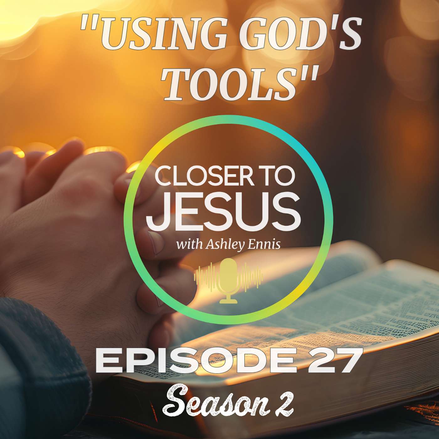 Closer to Jesus Podcast