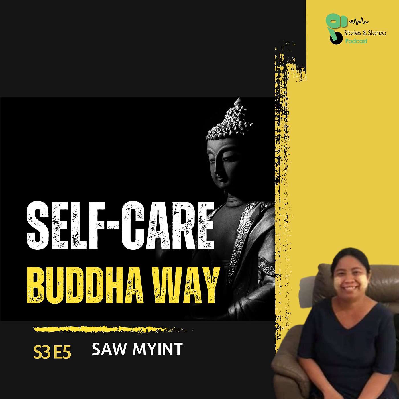 Nothing Lasts: Mindfulness, Failure & Self-Care | Stories & Stanza | Podcast ft Saw Myint