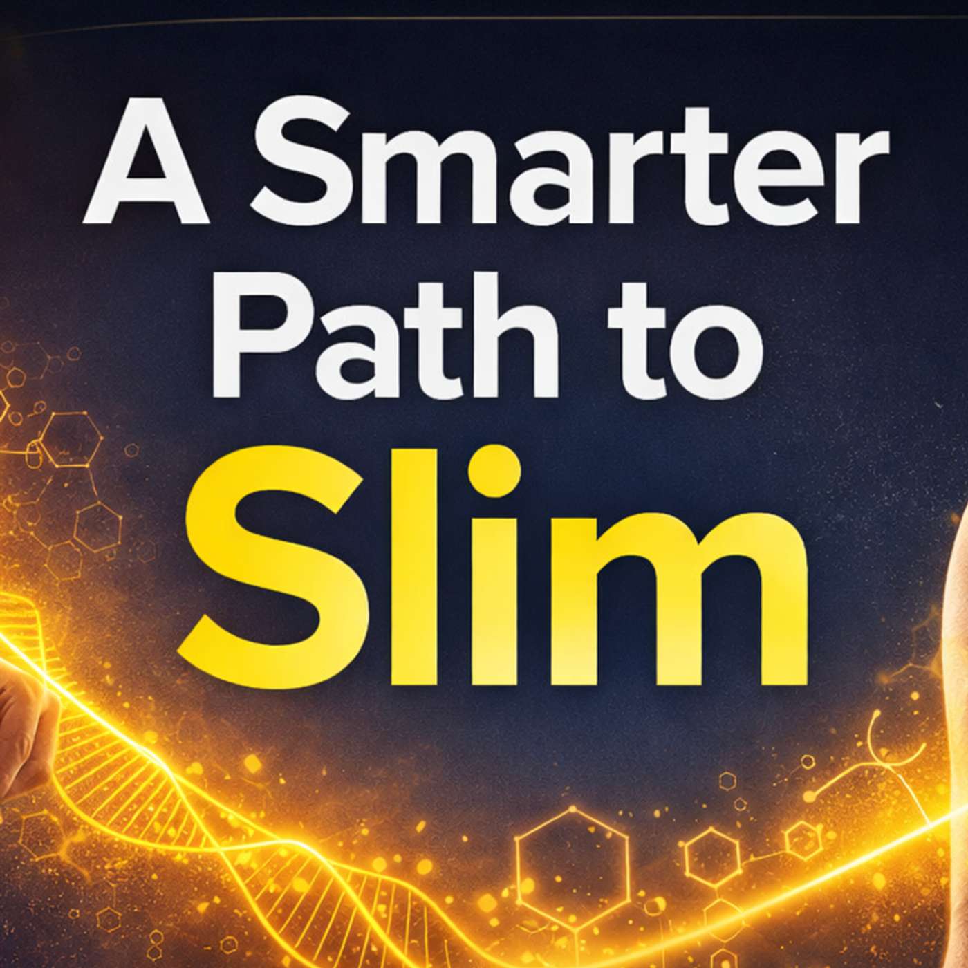 A Smarter Path to Slim