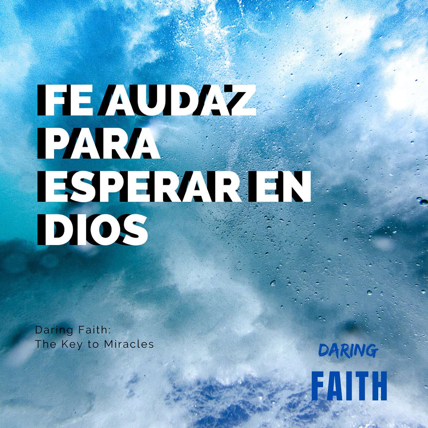 Fe Audaz Para Esperar en Dios