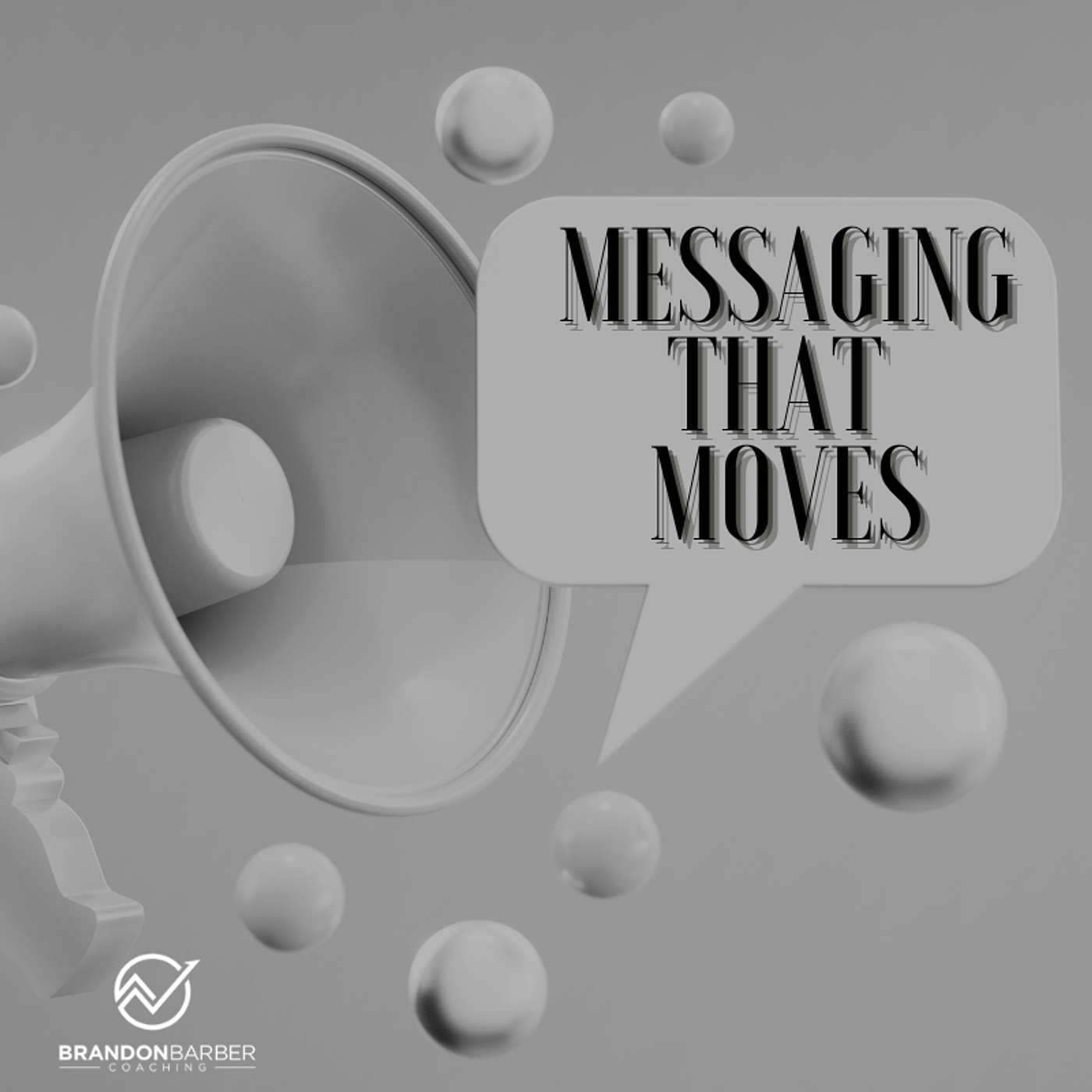 Messaging that Moves