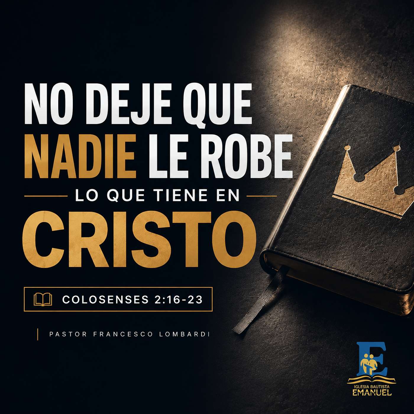 No deje que nadie le robe lo que tiene en Cristo | Colosenses 2:16-23 episode artwork