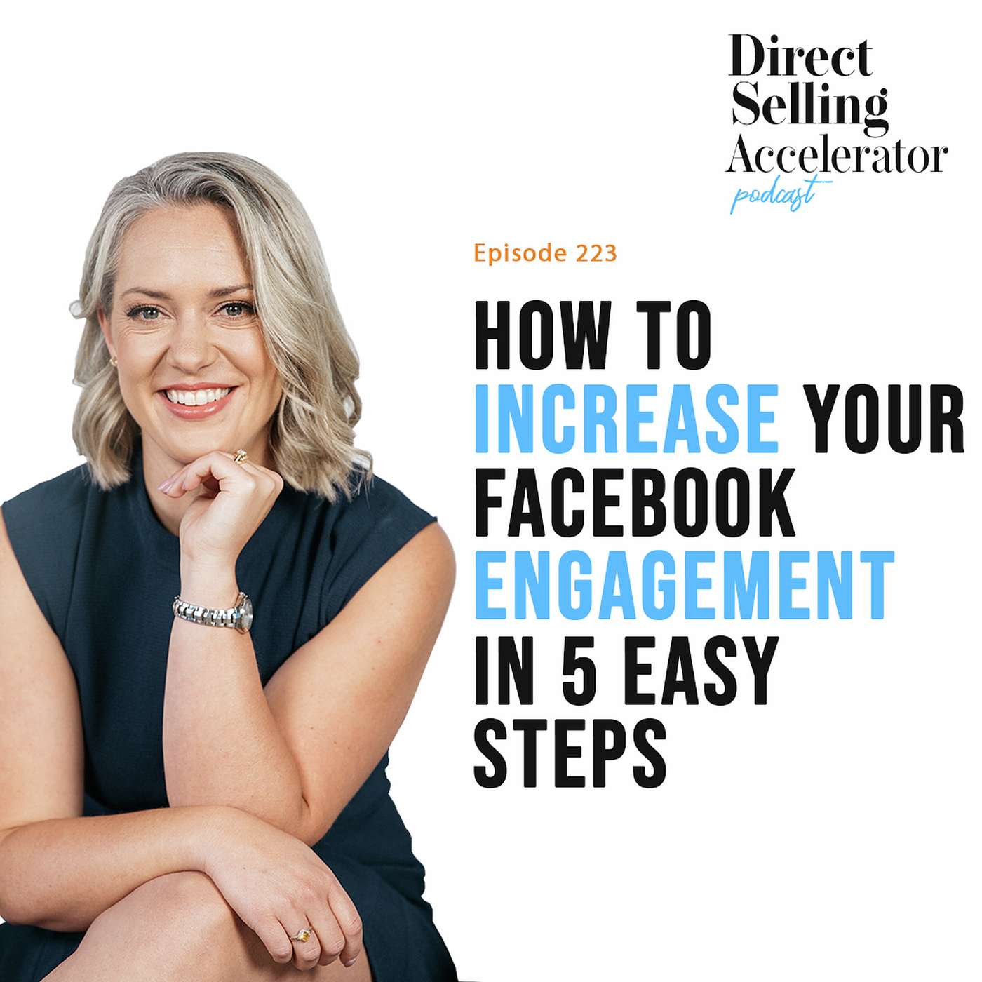 EP 223: How to increase your Facebook engagement in 5 easy steps episode artwork