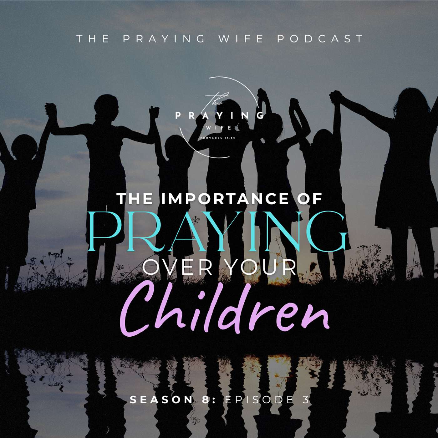 The Importance Of Praying Over Your Children The Importance Of Praying Over Your Children