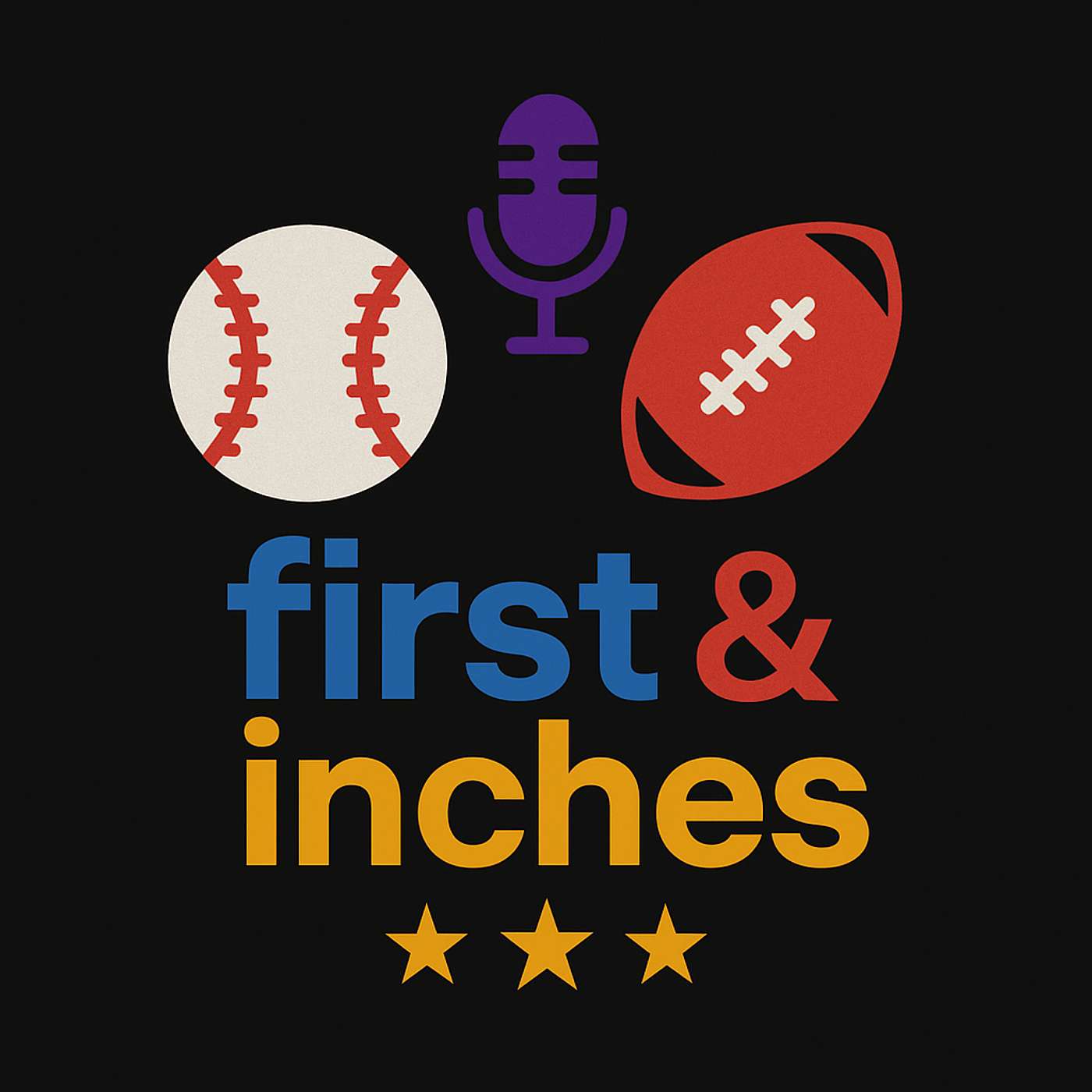 First & Inches Podcast
