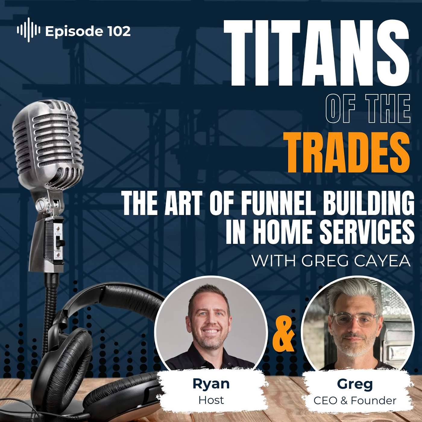 The Art of Funnel Building in Home Services With Greg Cayea