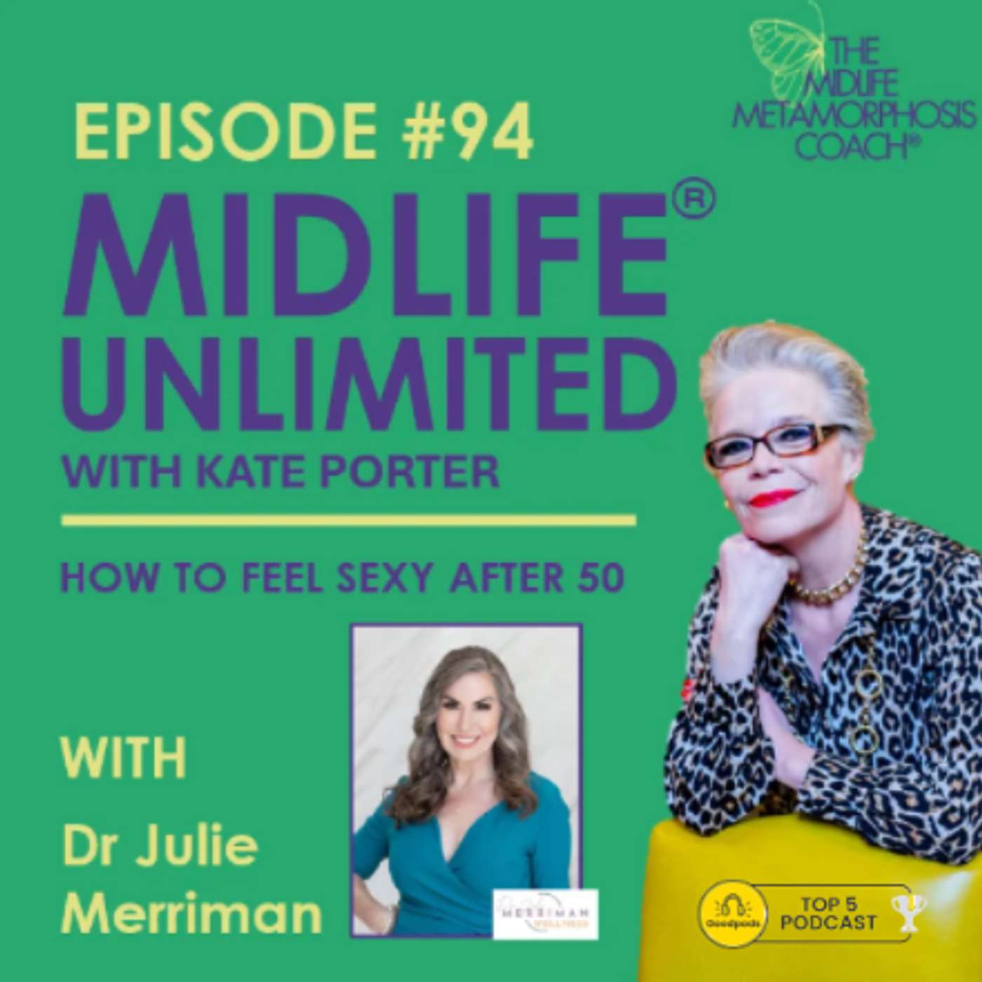 How to Feel Sexy After 50 with Guest Dr Julie Merriman episode artwork