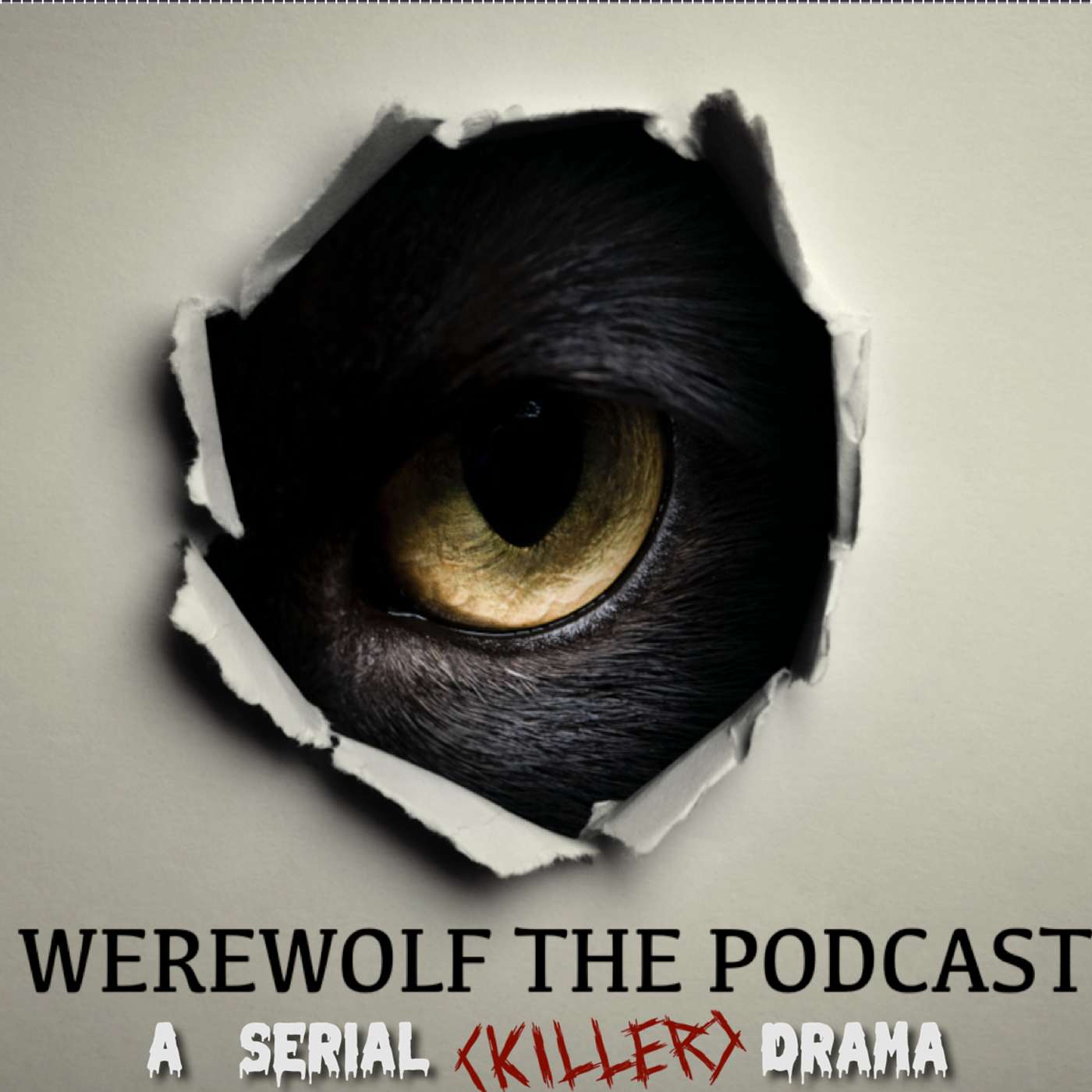 Werewolf the Podcast: A Serial (Killer) Drama - Werewolf and the Hitch Hiker Part Five (finale).  Episode Forty Six.