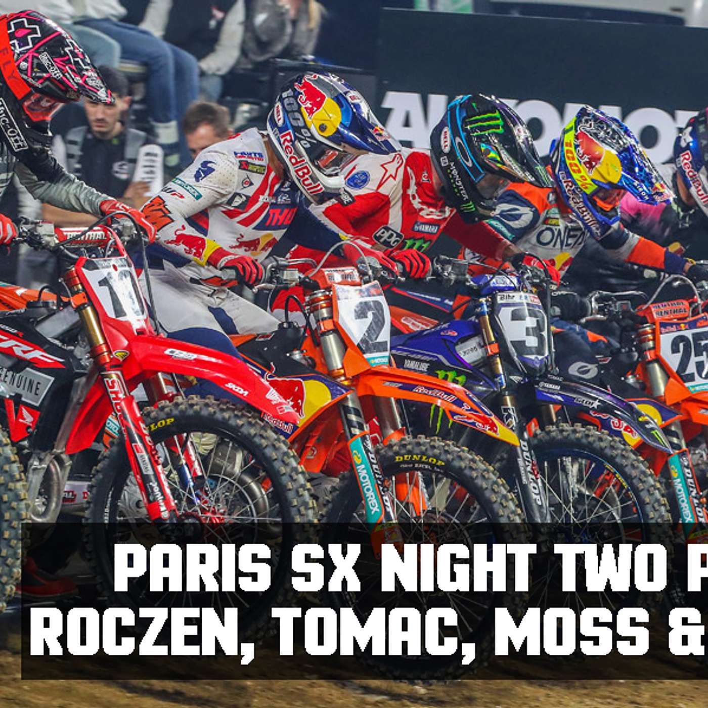 Paris Supercross Night 2 | Ken Roczen, Matt Moss, Eli Tomac, Jace Owen