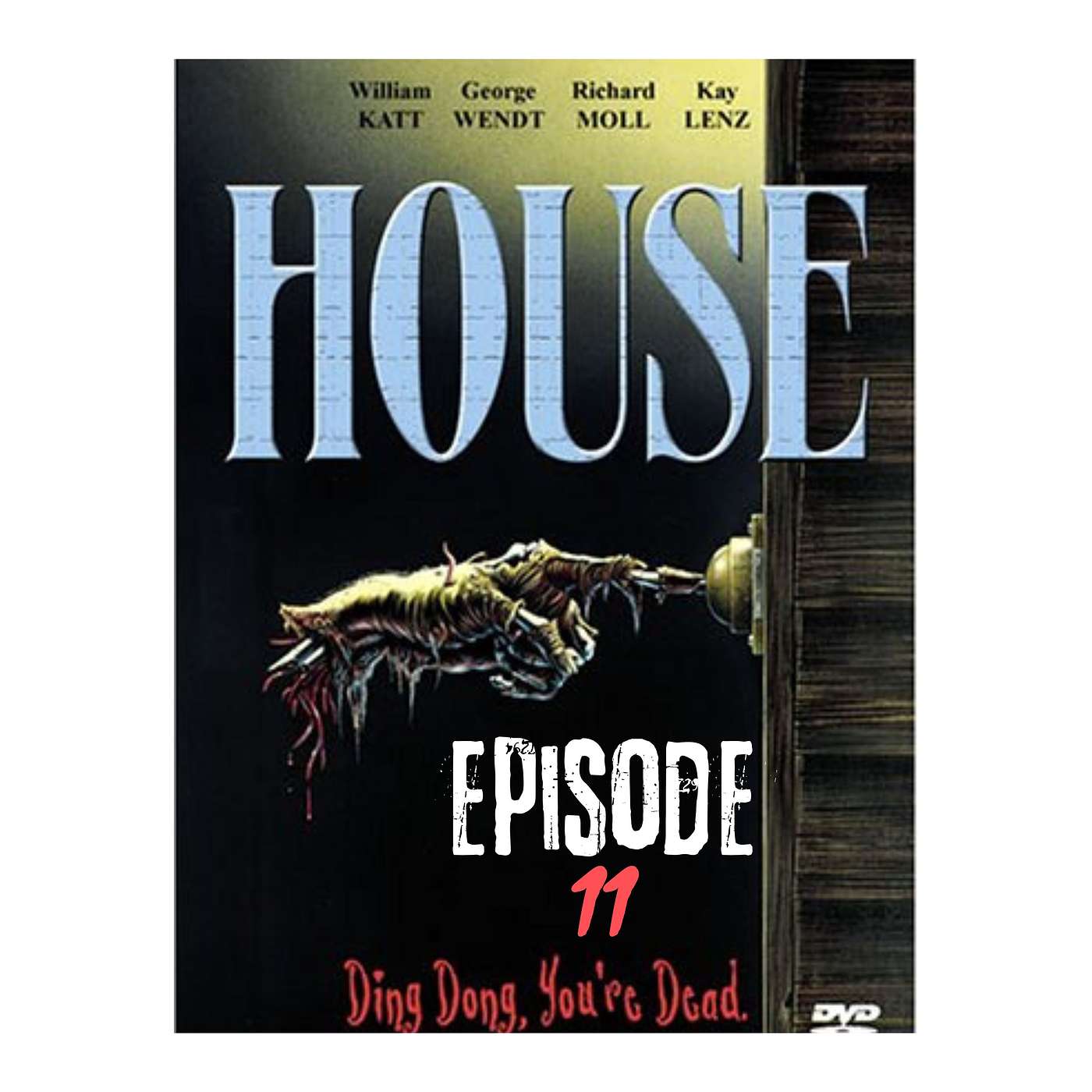 EPISODE 11: HOUSE episode artwork