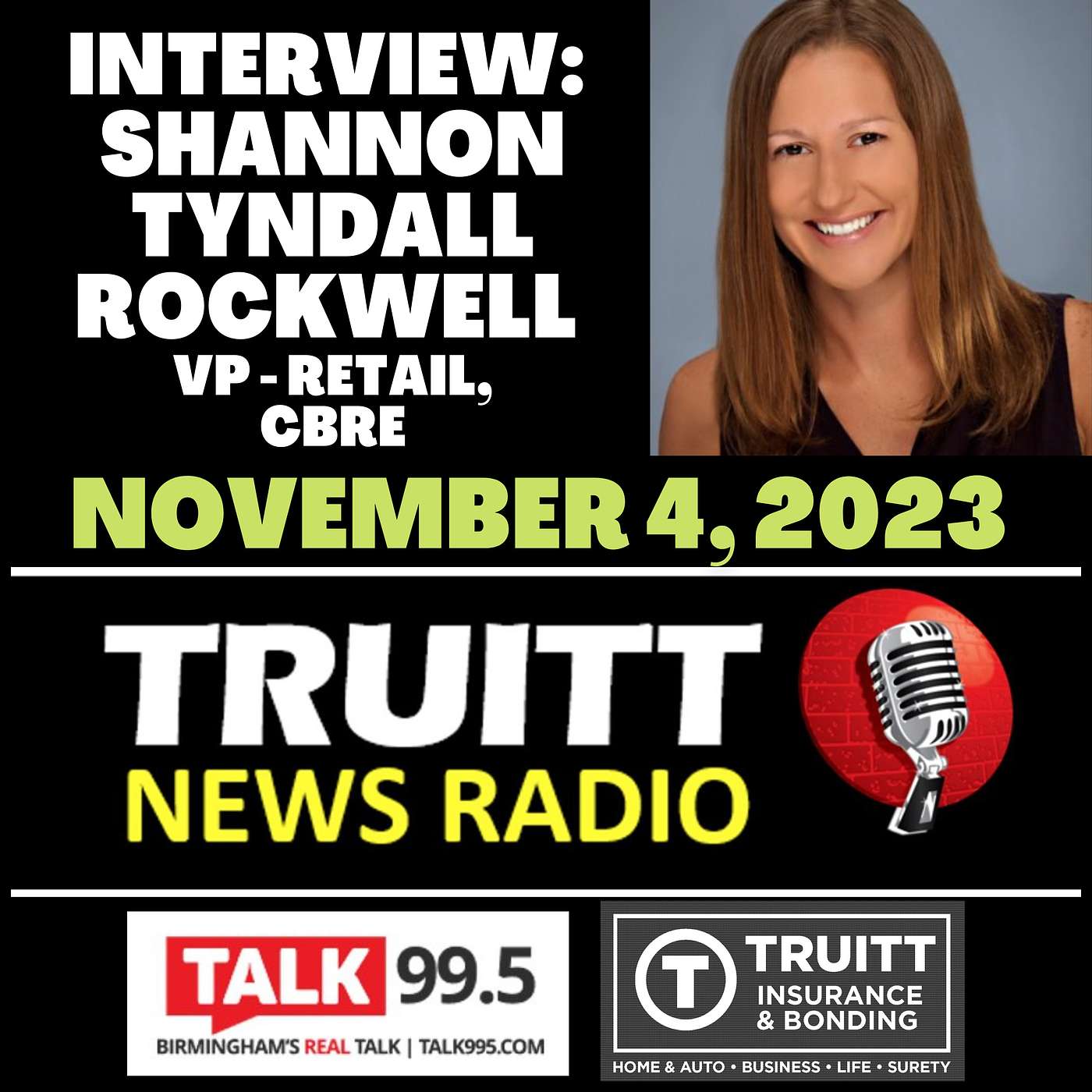 INTERVIEW: Shannon Tyndall Rockwell, VP - Retail Division, CBRE Birmingham, from our November 4, 2023 TRUITT NEWS RADIO Show