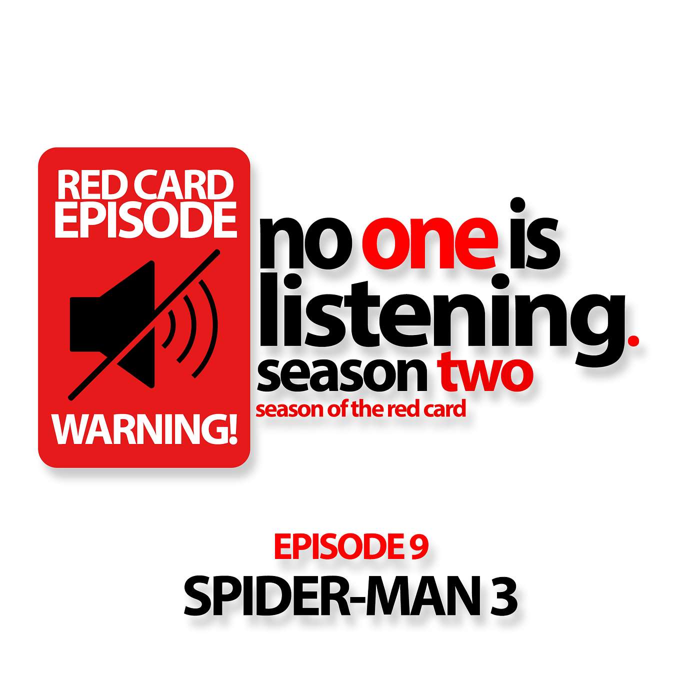 S2E9 Spider-Man 3 (Red Card) S2E9 Spider-Man 3 (Red Card)
