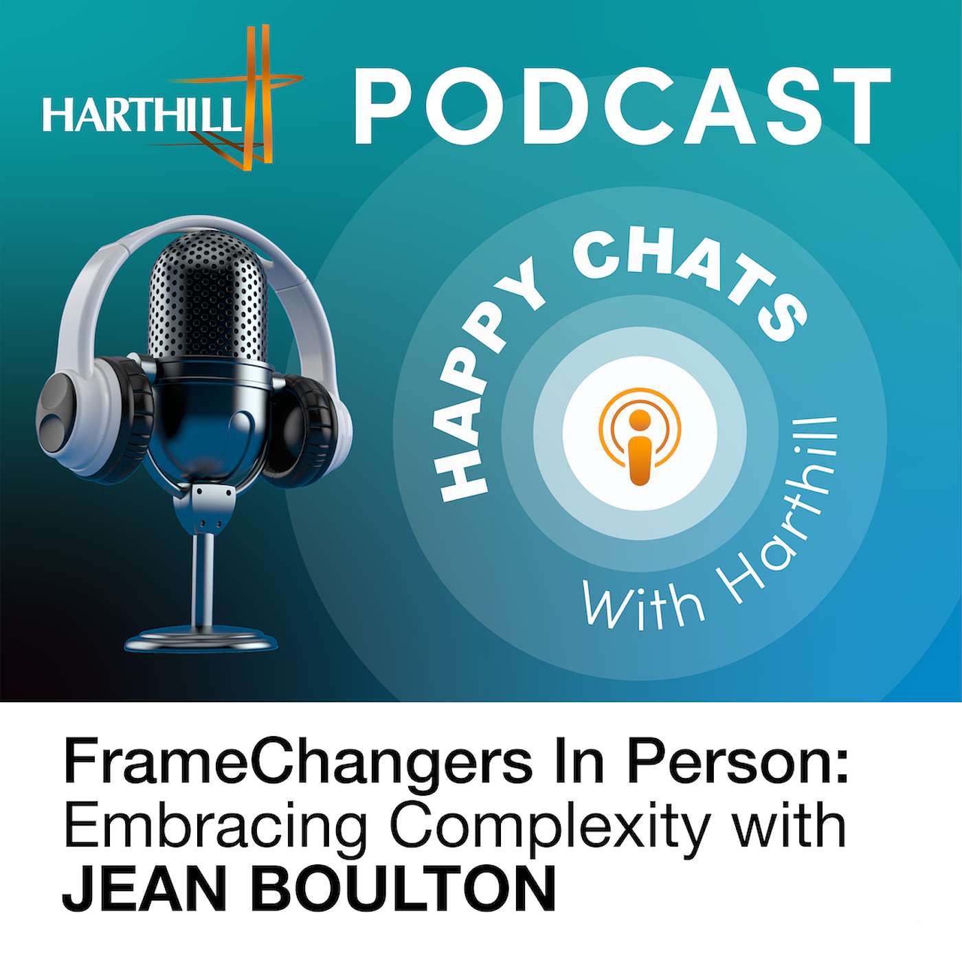 FrameChangers in Person: Embracing Complexity with Jean Boulton