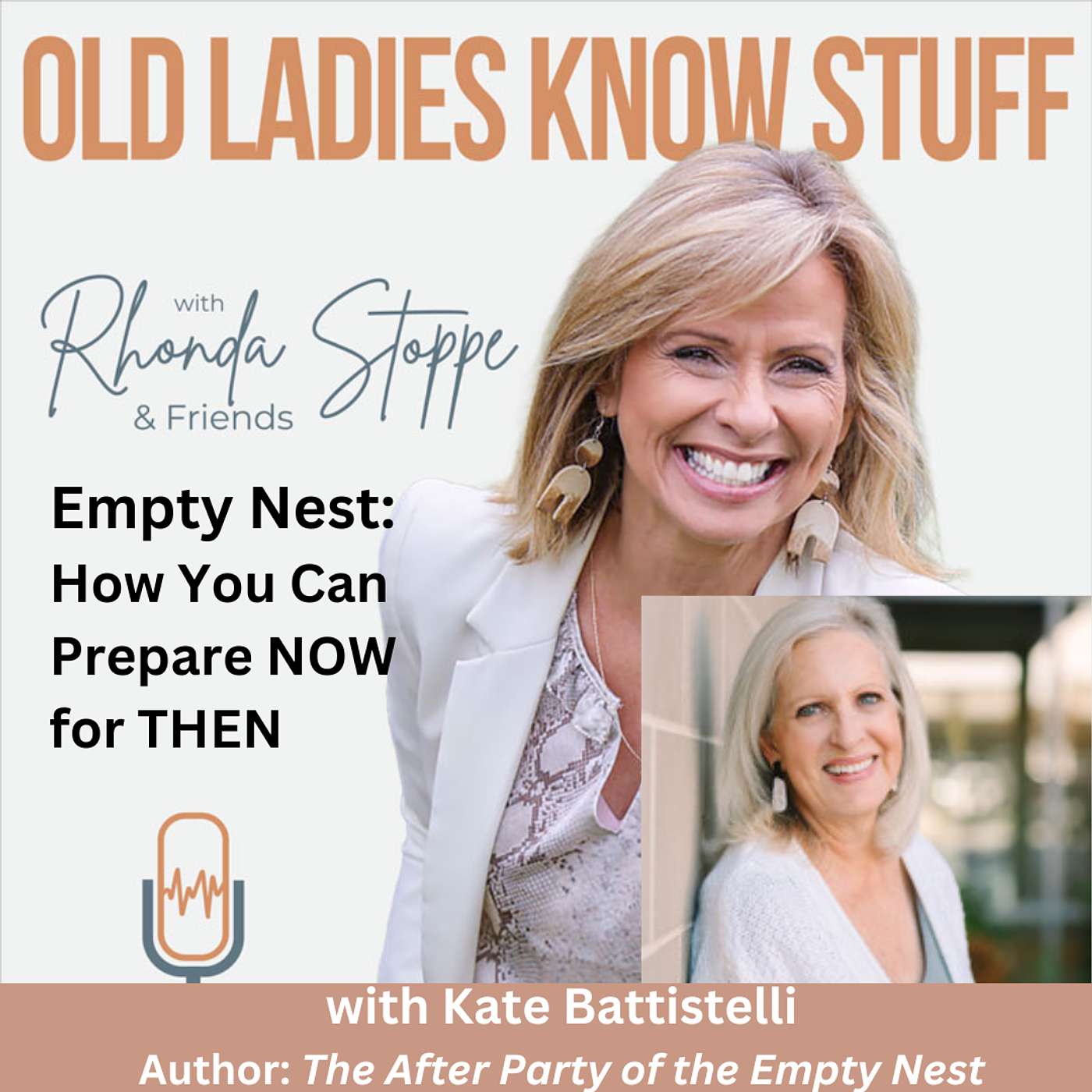 Old Ladies Know Stuff with Rhonda Stoppe & Friends