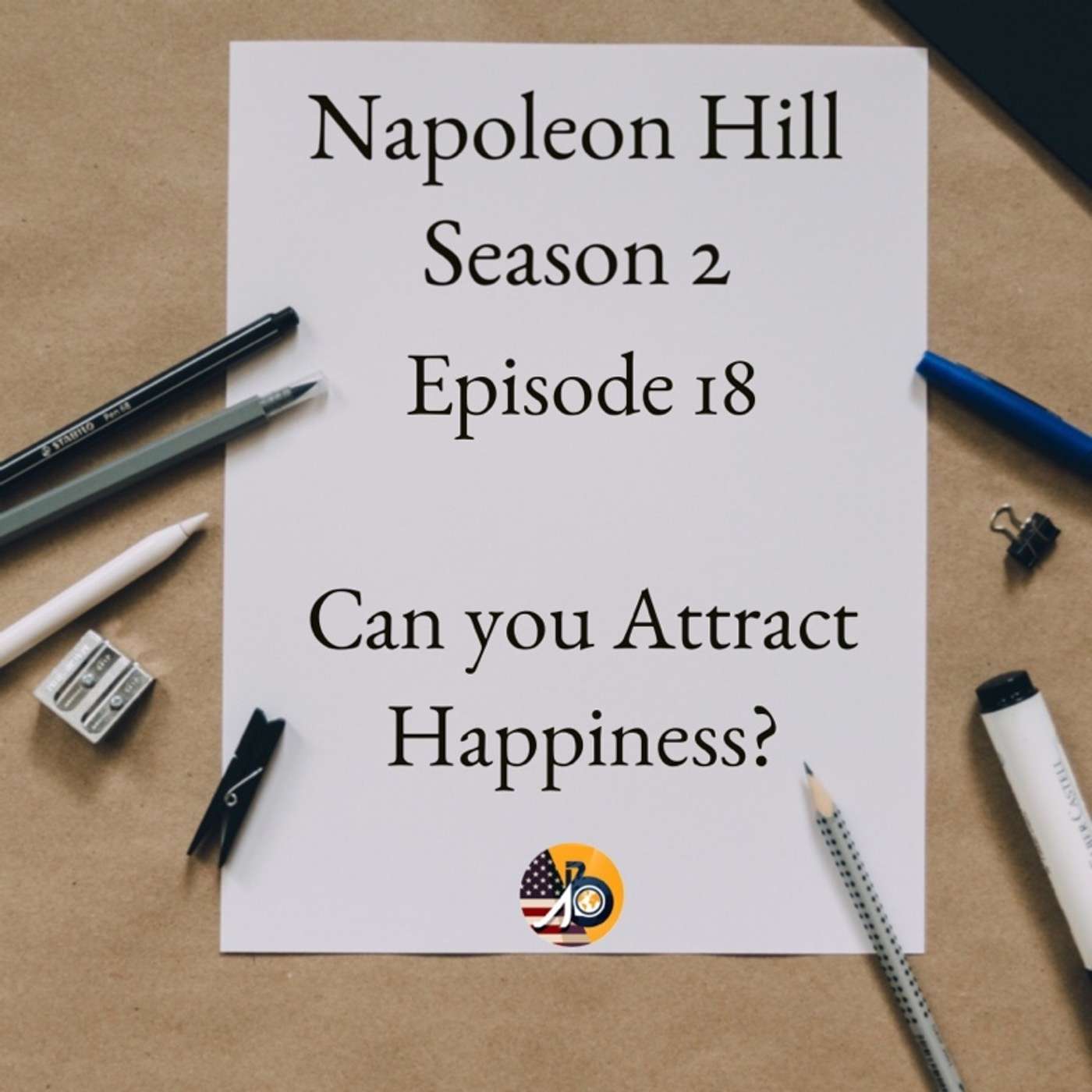 Positive Mental Attitude: Season 2 - Episode 18 - Can You Attract Happiness?