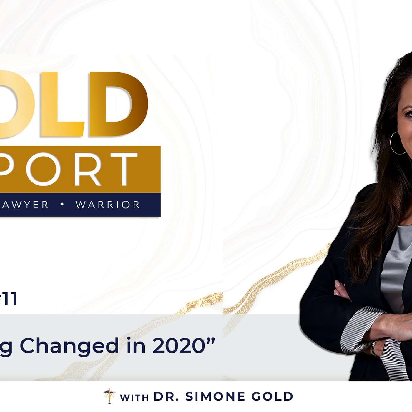 The Gold Report: Ep. 11 - "Everything Changed in 2020" episode artwork