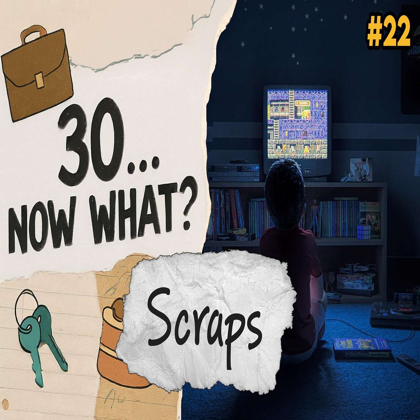 Turning 30! What Are The Expectations!? Our 1st Guest Jayo! - SCRAPS #22