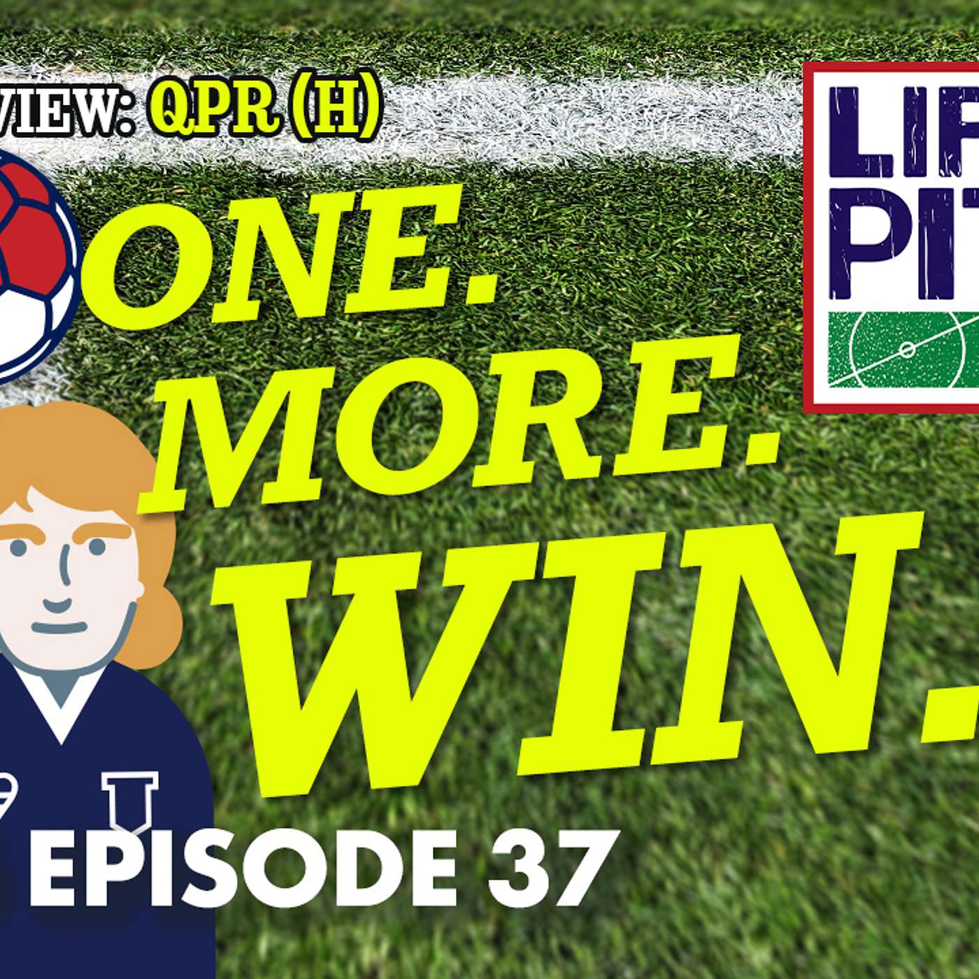 Life's A Pitch TV Season 3 Episode 37 - One More Win (QPR (H)) episode artwork
