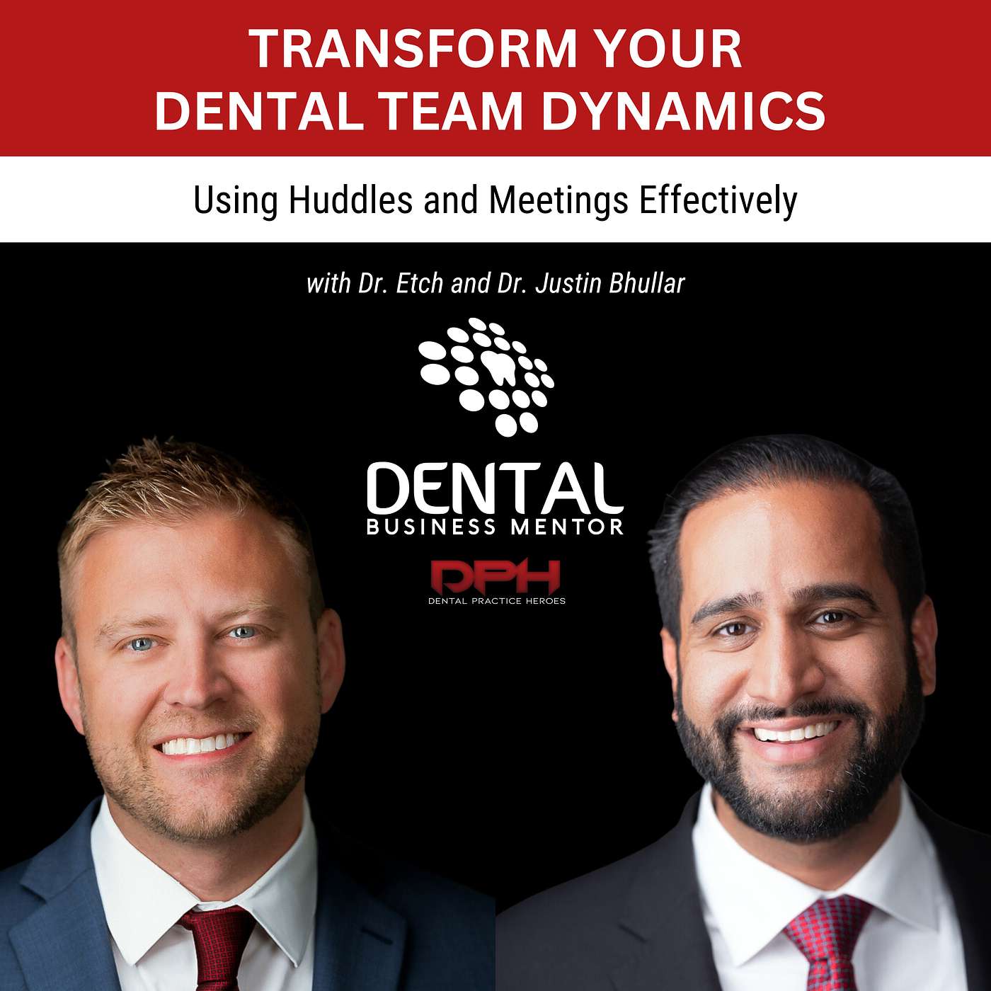 DBM - Transform Your Dental Team Dynamics Using Huddles and Meetings Effectively