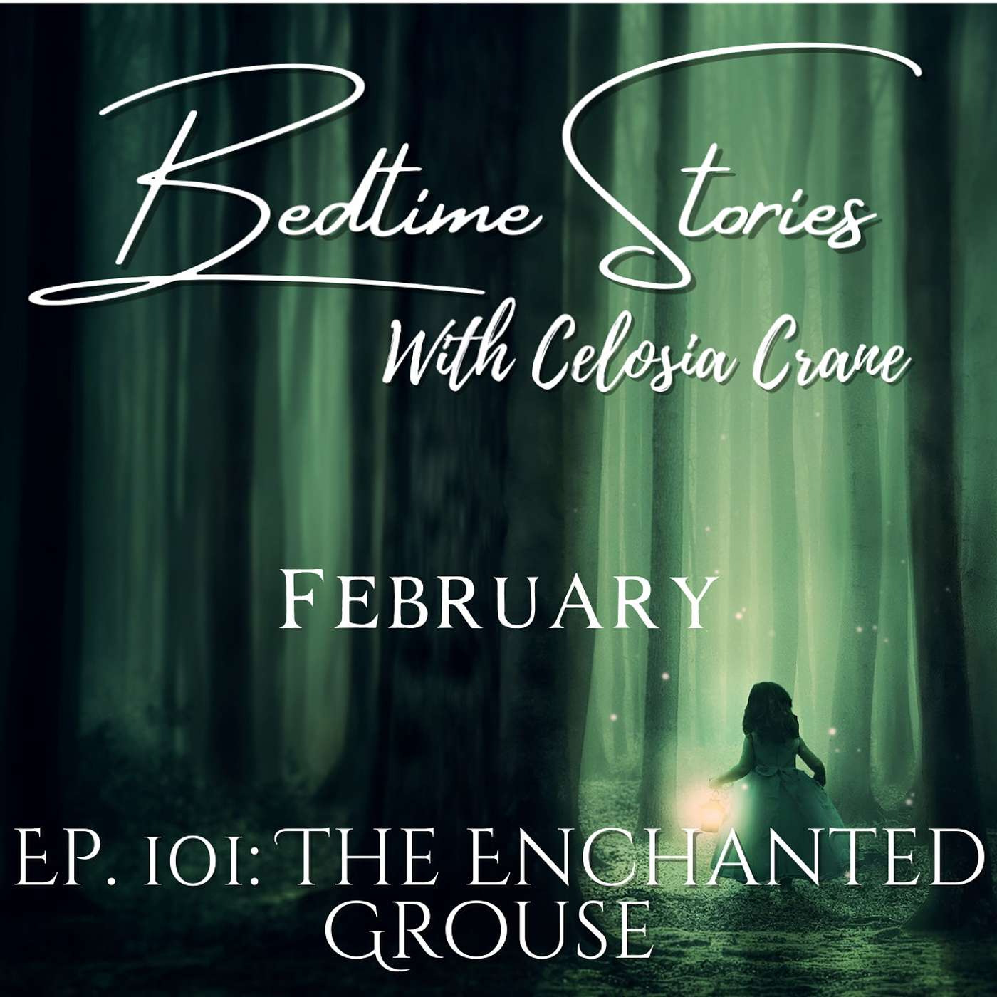 Ep. 101: The Enchanted Grouse