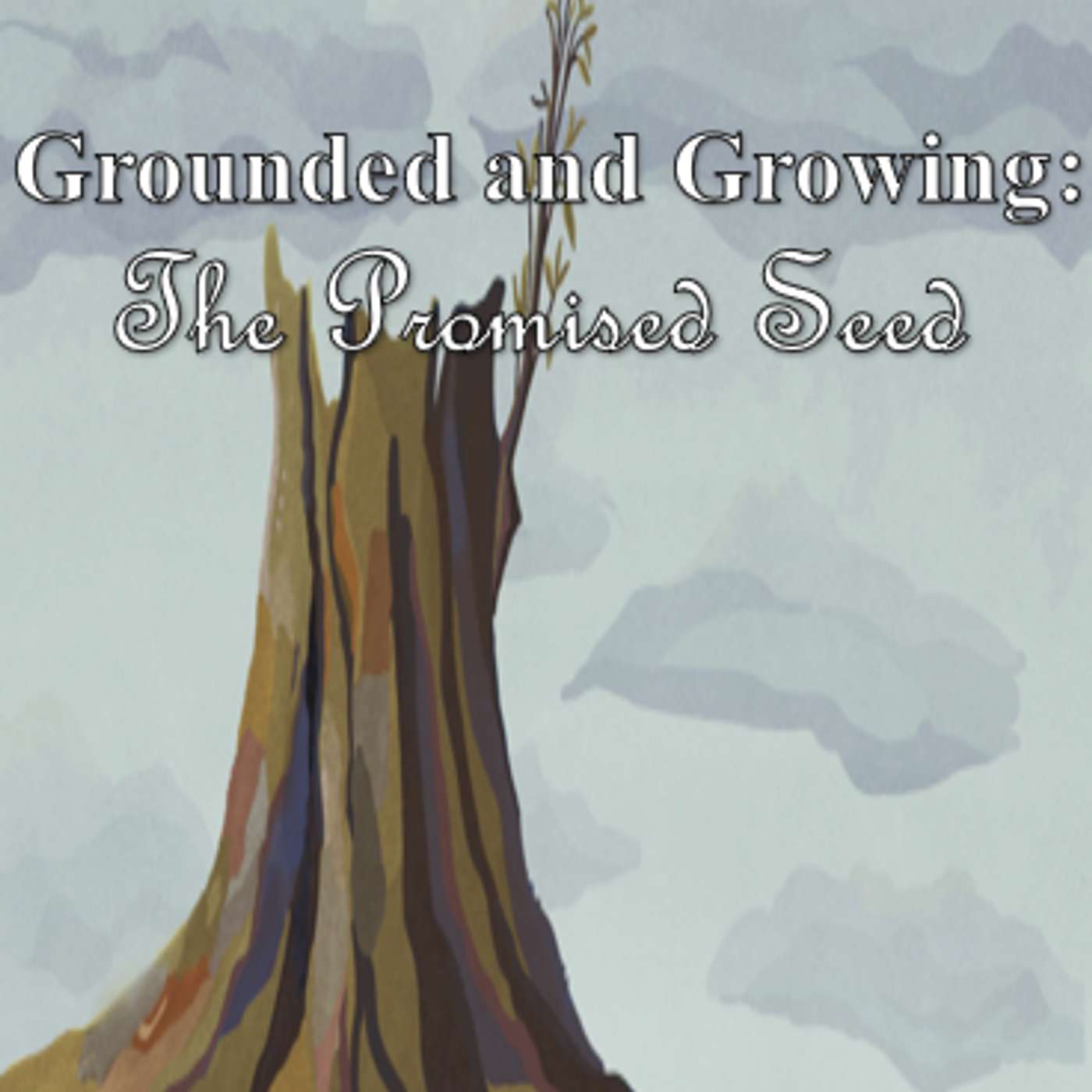 December 25, 2025 Grounded and Growing: The Promised Seed | Isaiah 61; Psalm 98; Luke 2:1-20 episode artwork