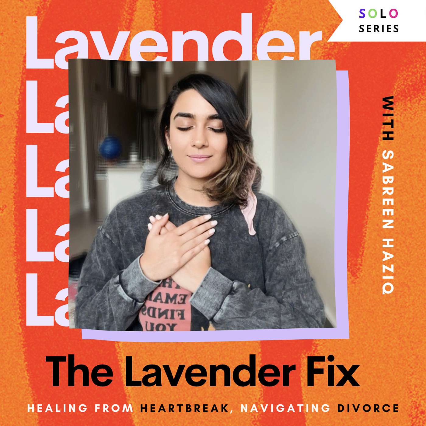 The Lavender Fix with Sabreen Haziq