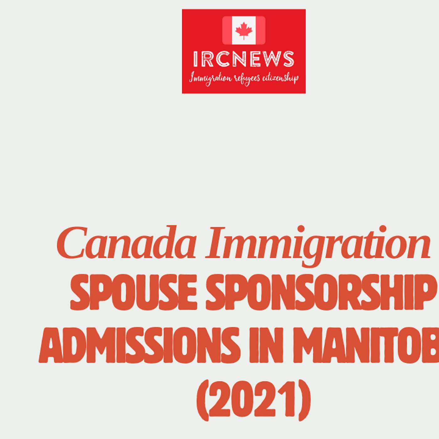 Canada Immigration Spouse Sponsorship Admissions in Manitoba (2021) episode artwork