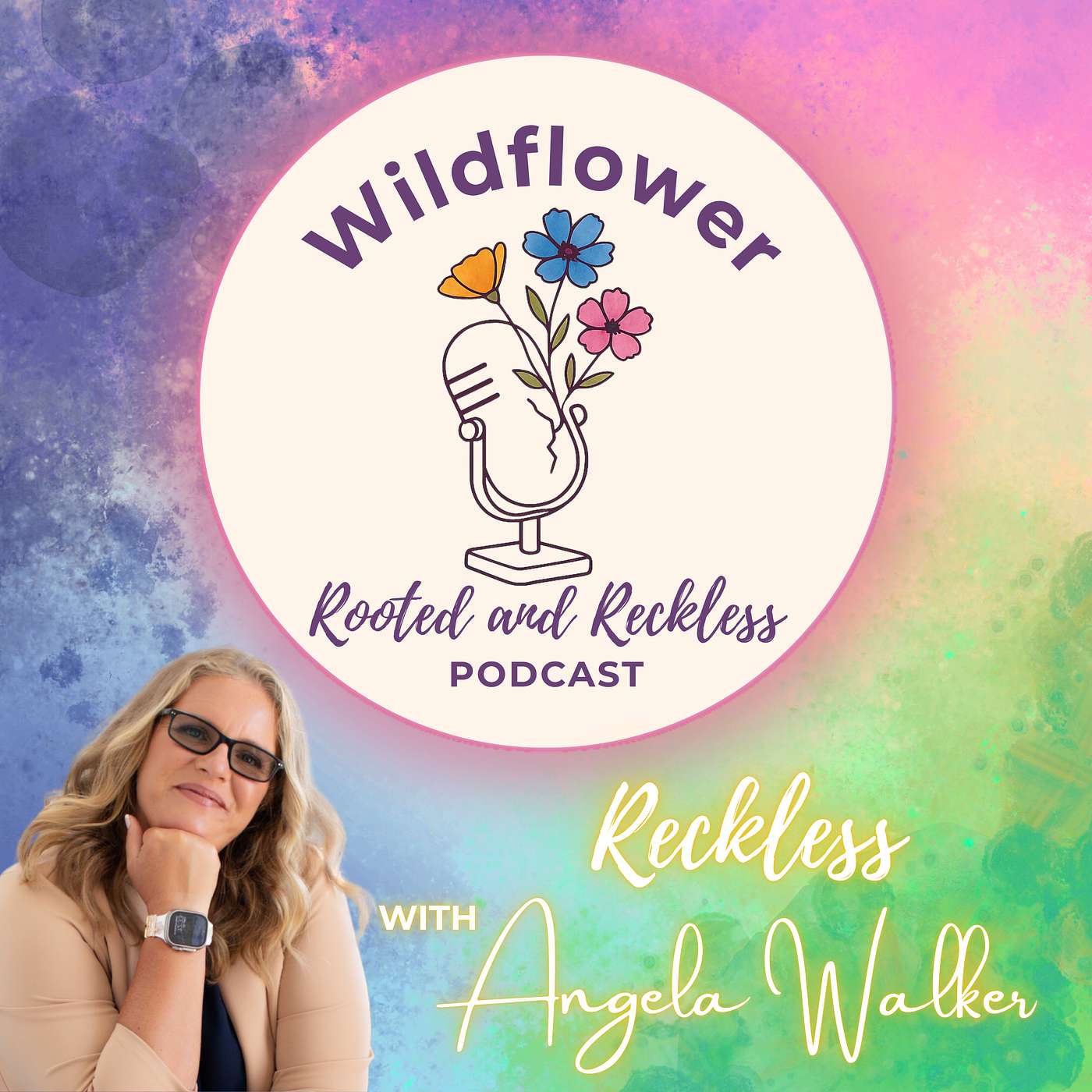 Wildflower: Rooted and Reckless