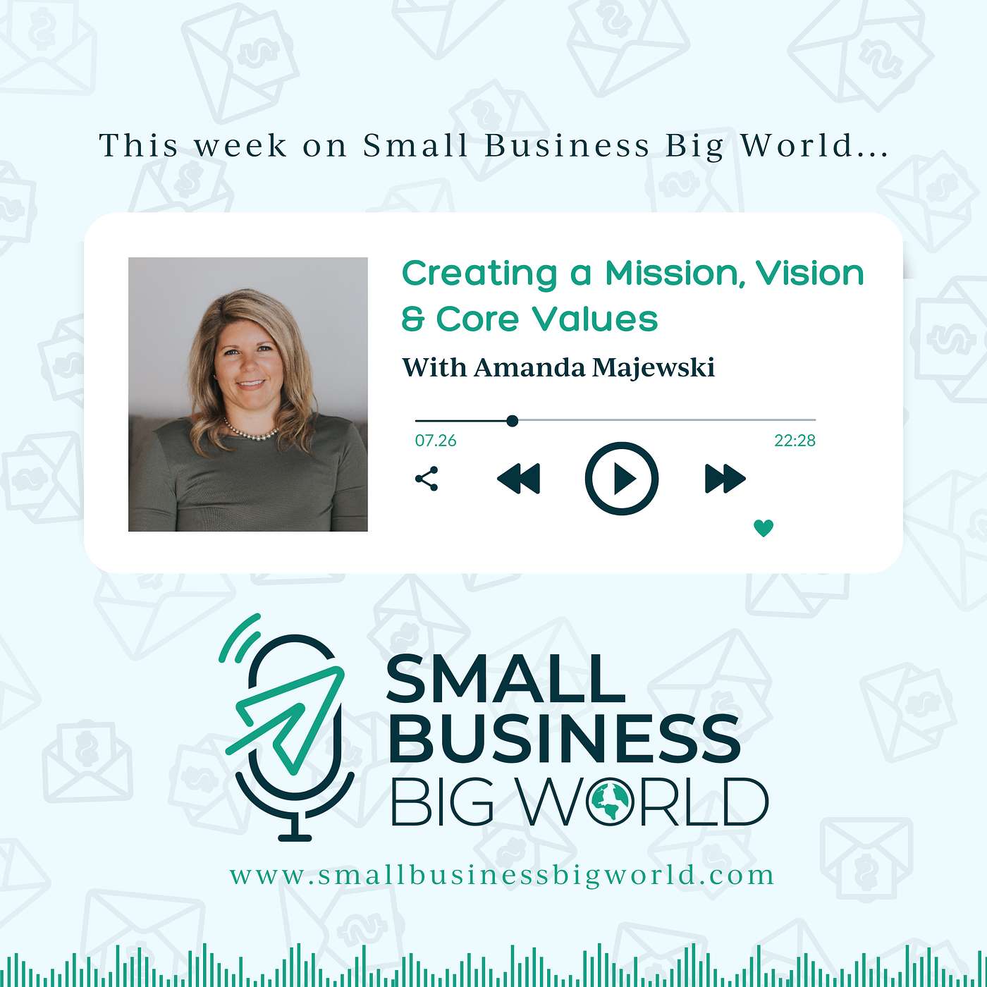Creating a Mission Statement, Vision Statement & Core Values for Your Small Business episode artwork