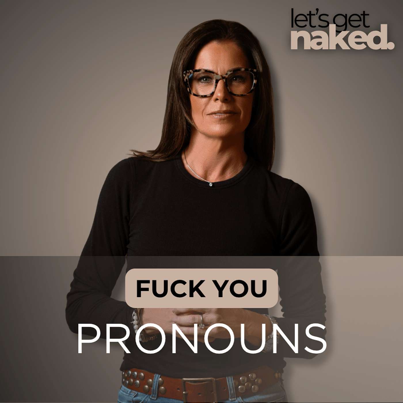 Fuck You: Pronouns