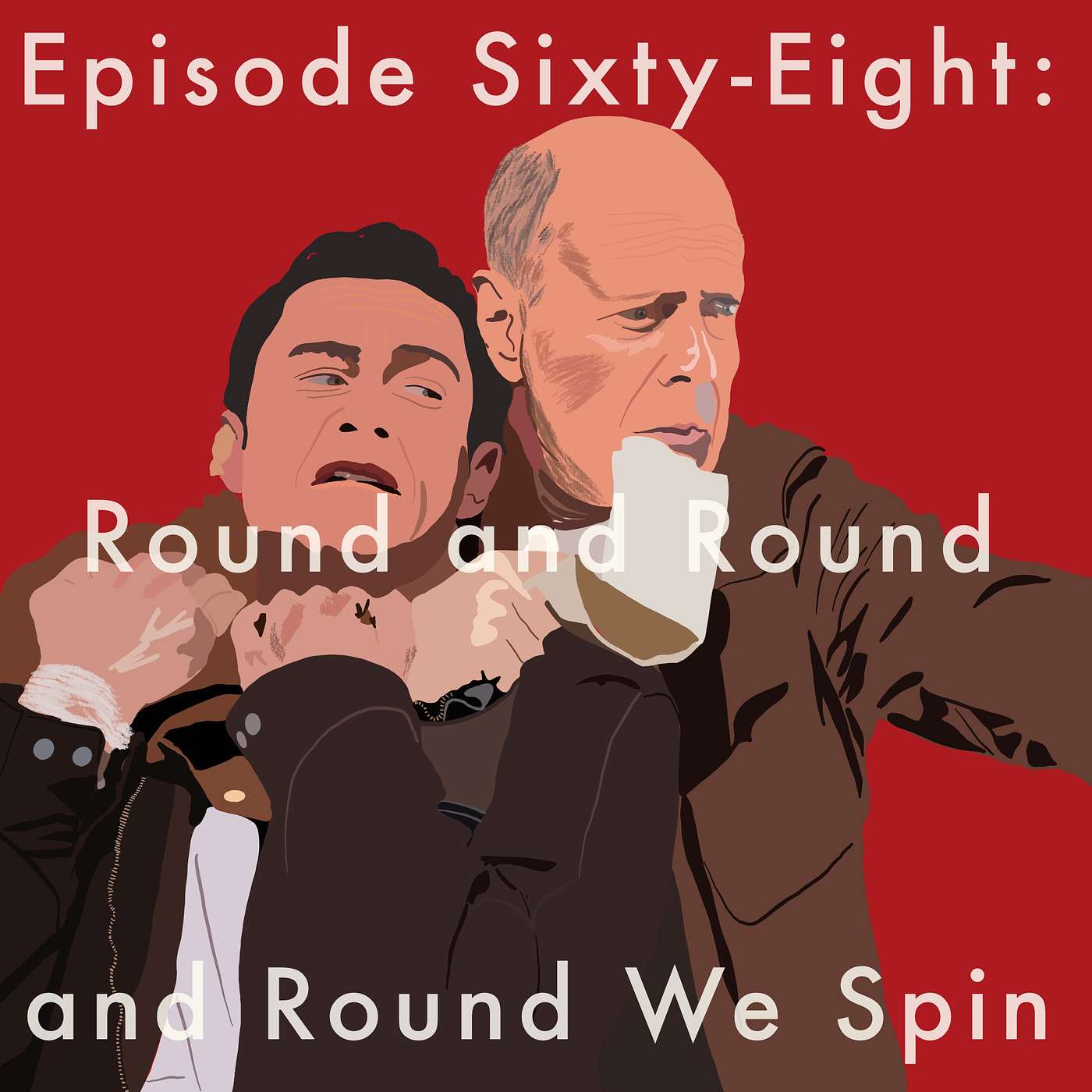 68: Round and Round and Round We Spin episode artwork