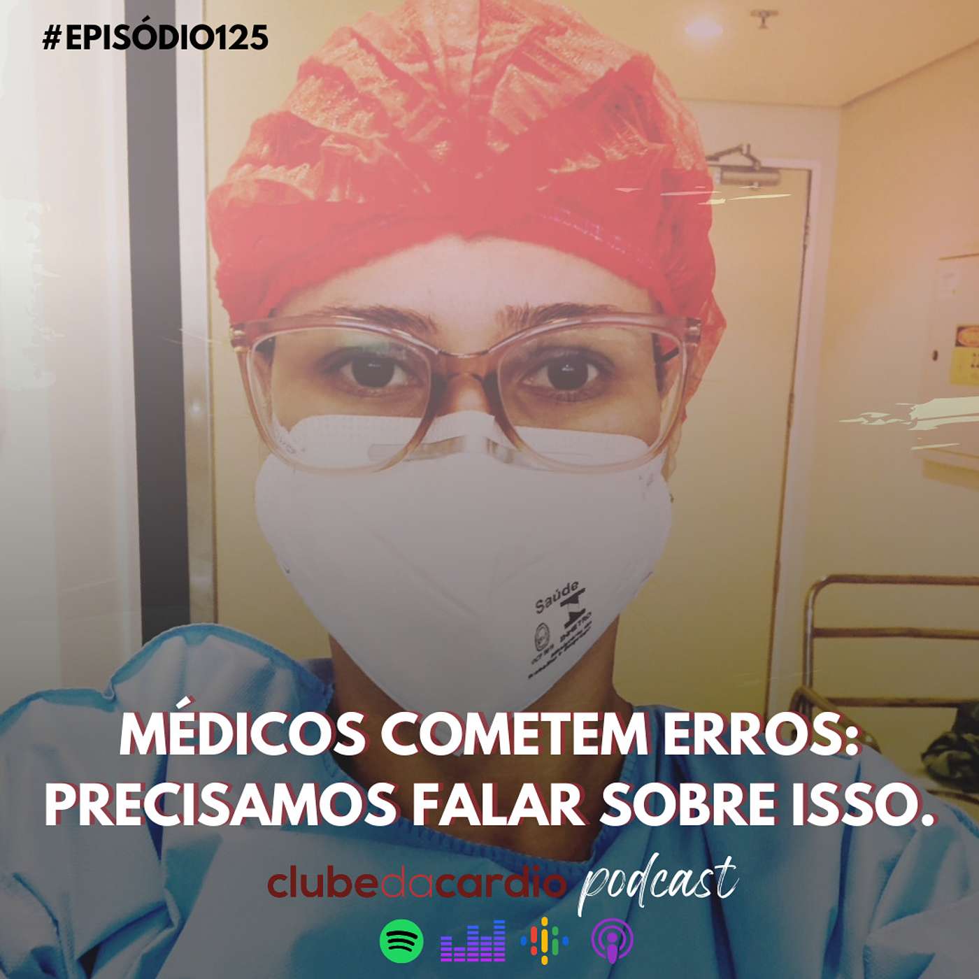 125 - Médicos cometem erros: precisamos falar sobre isso (SAFER)