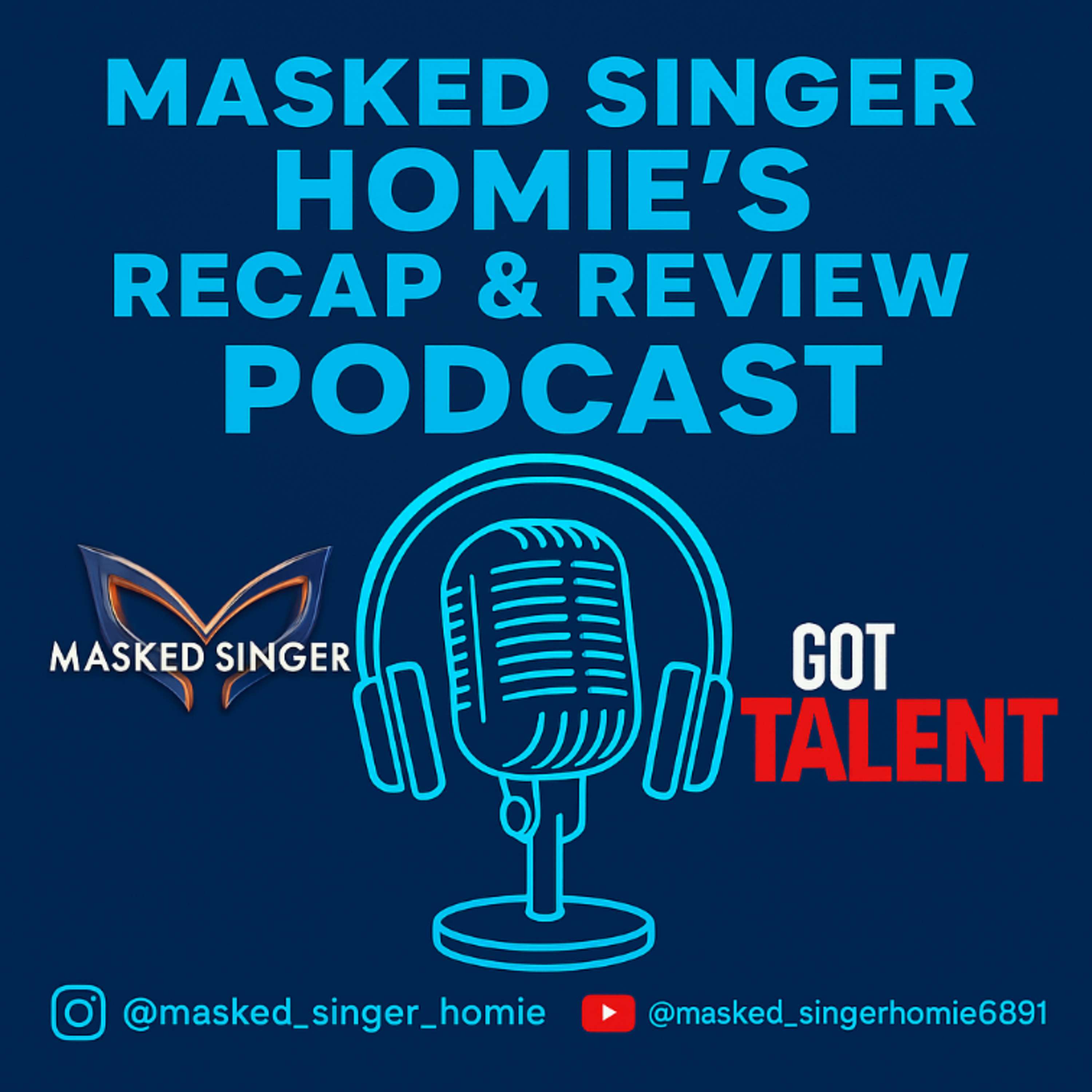 Masked Singer Homie's Recap And Review Podcast