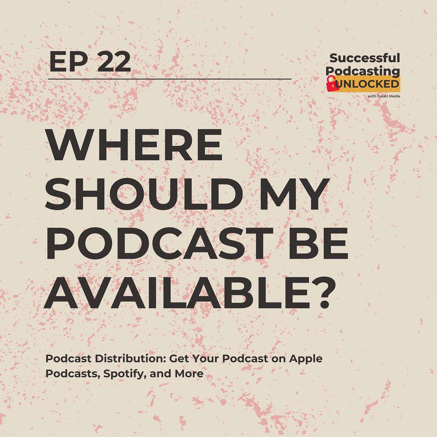 Podcast Distribution: Get Your Podcast on Apple Podcasts, Spotify, and More
