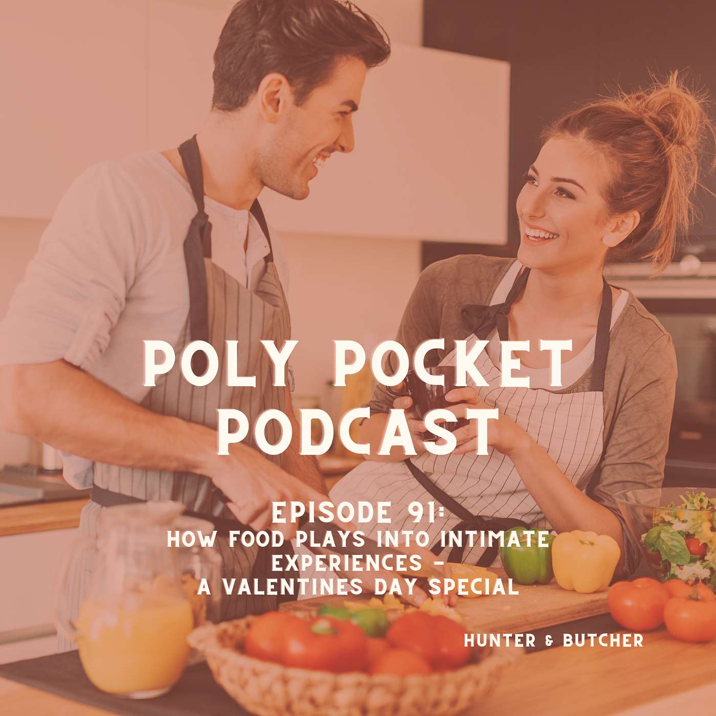 PPP #091: How Food Plays into Intimate Experiences - A Valentines Day Special