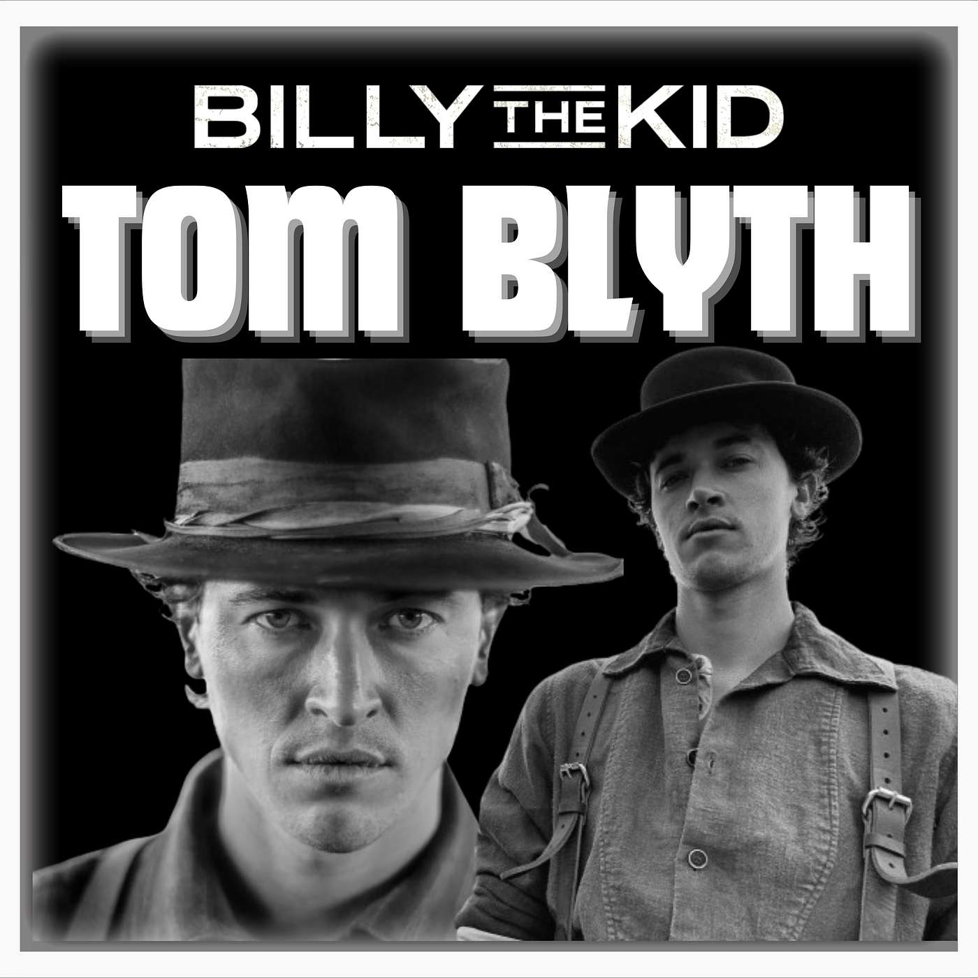 cover of episode Episode 466 | "Billy the Kid" | Actor: Tom Blyth.