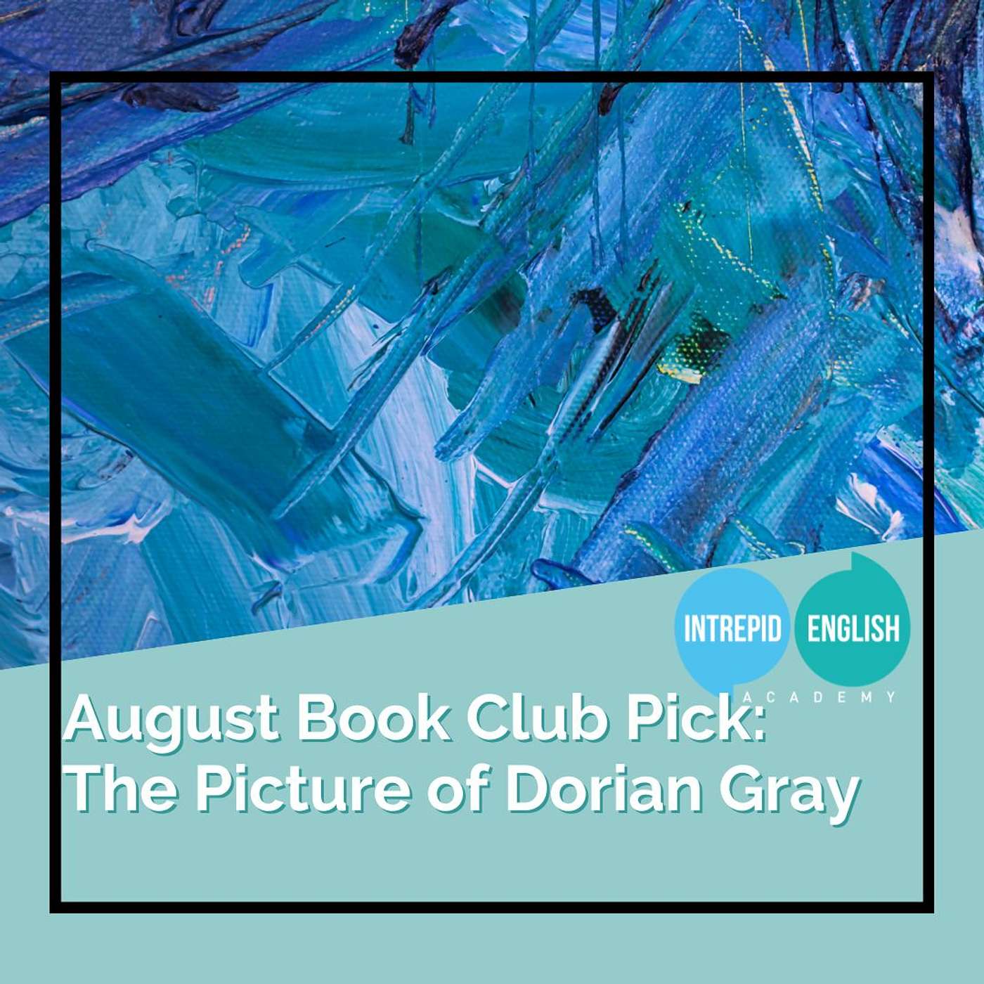 August Book Club Pick: The Picture of Dorian Gray 📚
