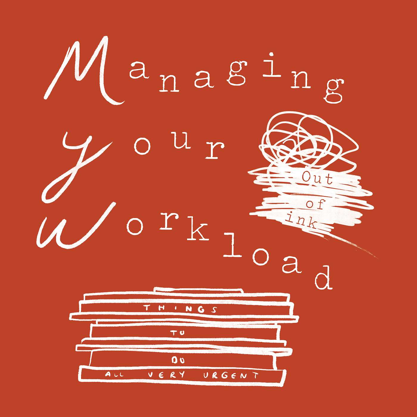 47. Managing Your Workload