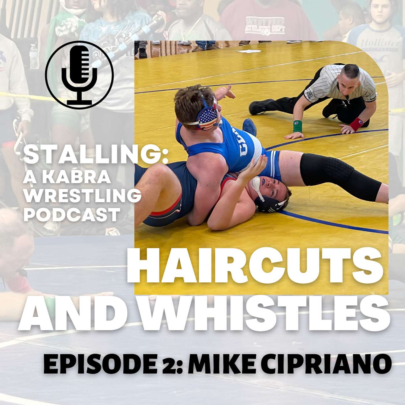 Haircuts and Whistles with Mike Cipriano, Episode 2