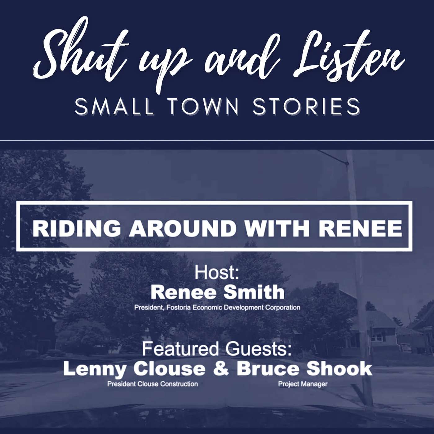 Shut Up and Listen: Small Town Stories