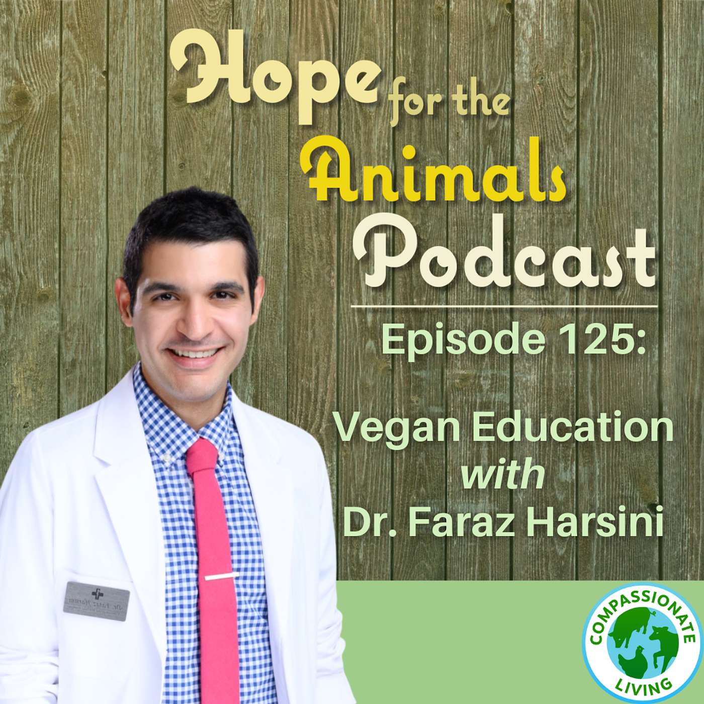 Vegan Education with Dr. Faraz Harsini Vegan Education with Dr. Faraz Harsini