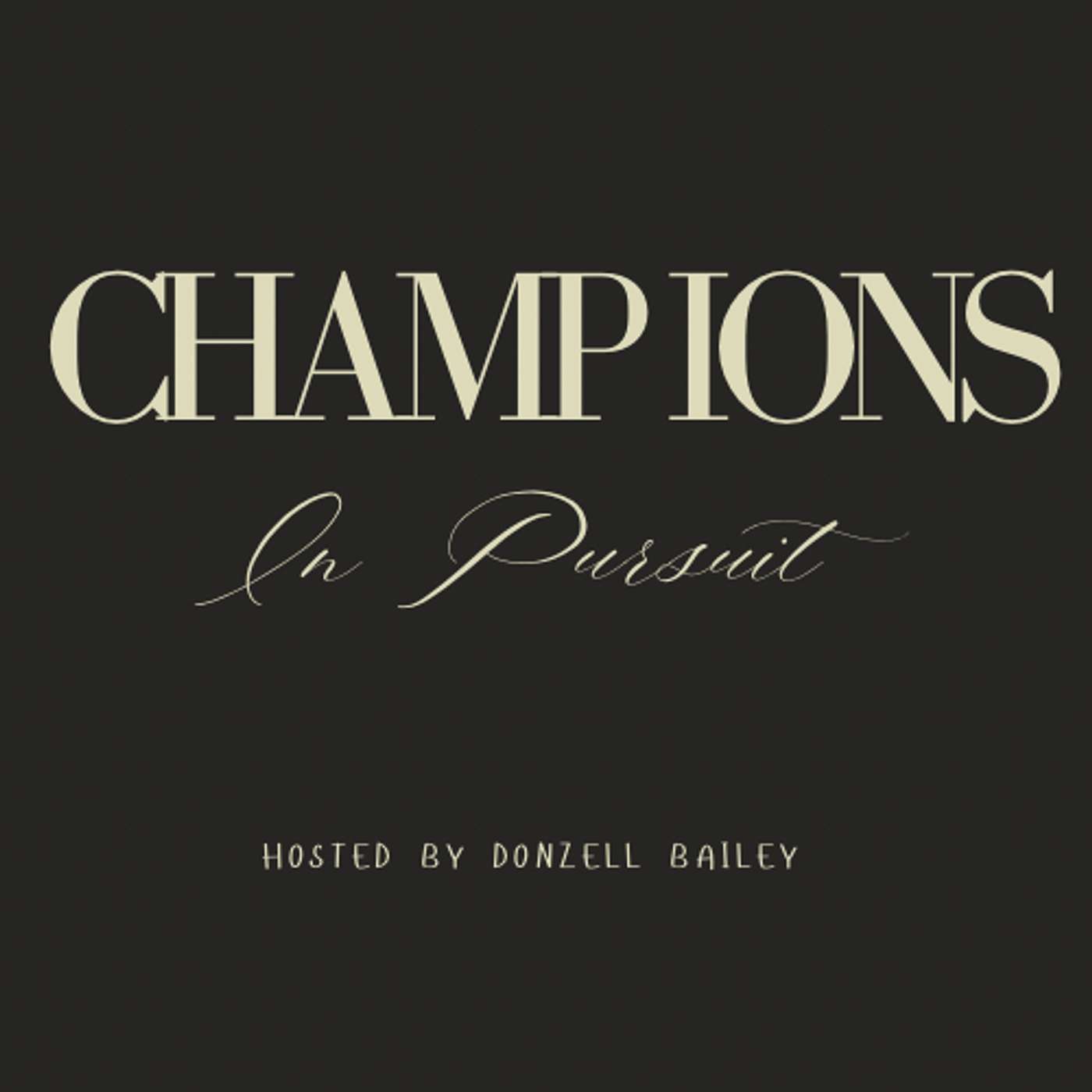 Champions In Pursuit