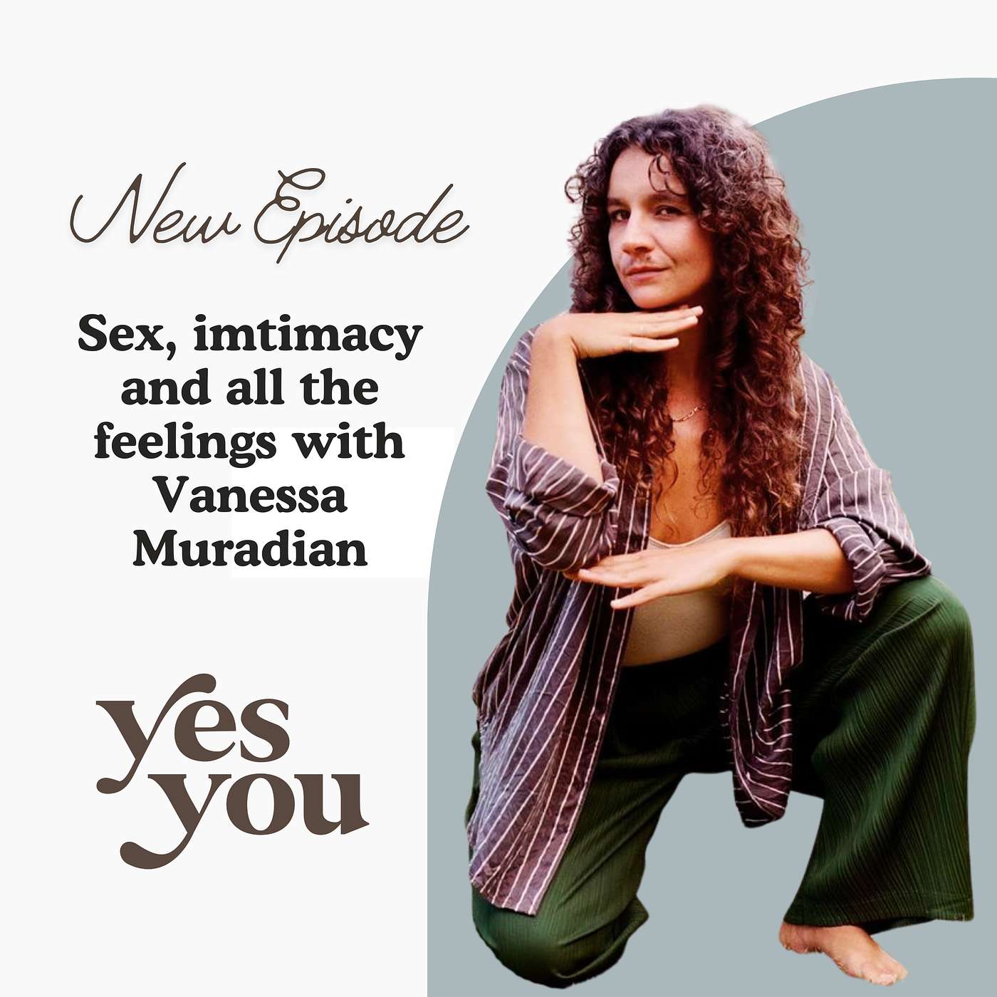 Sex, intimacy and all the feelings with Vanessa Muradian