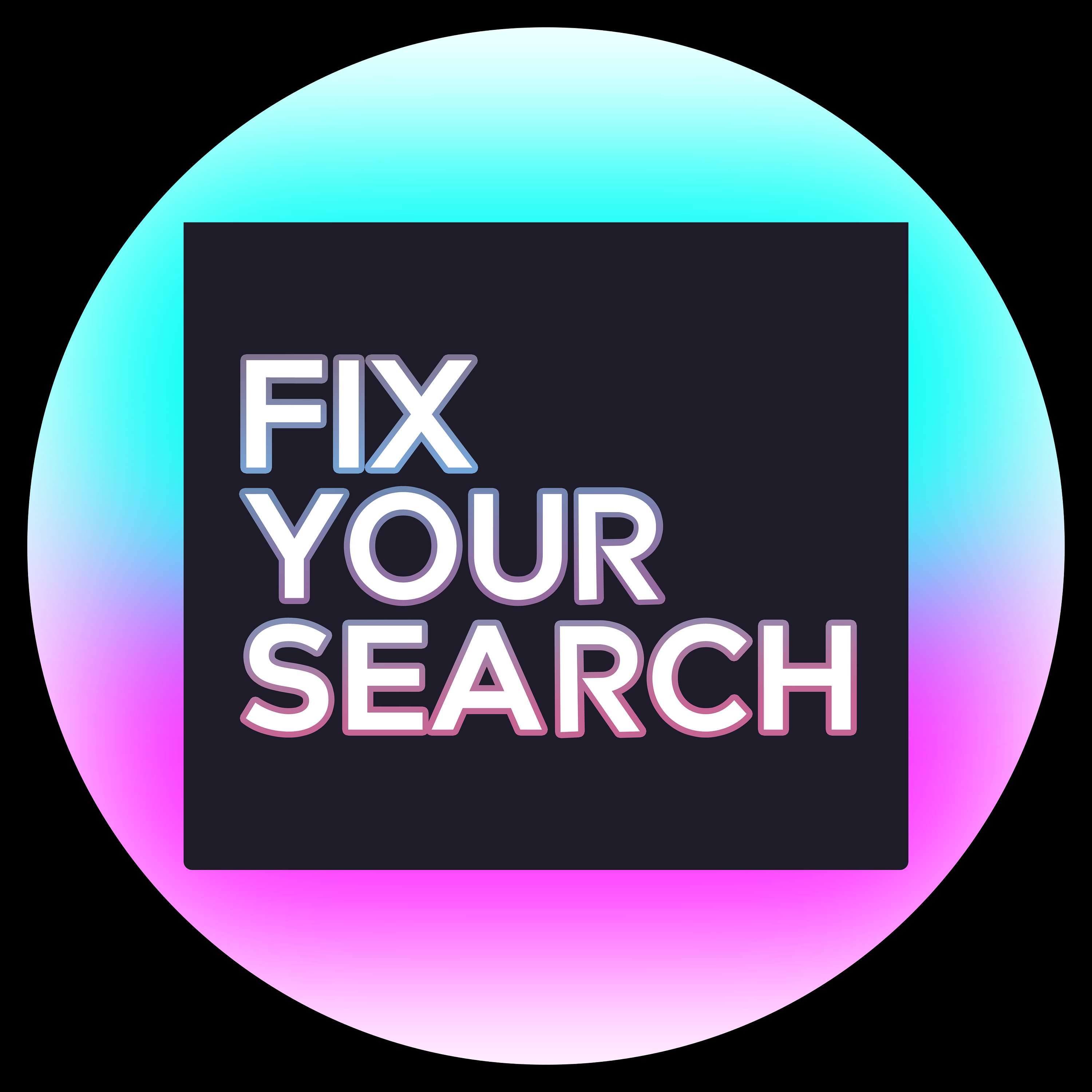Fix Your Search podcast artwork