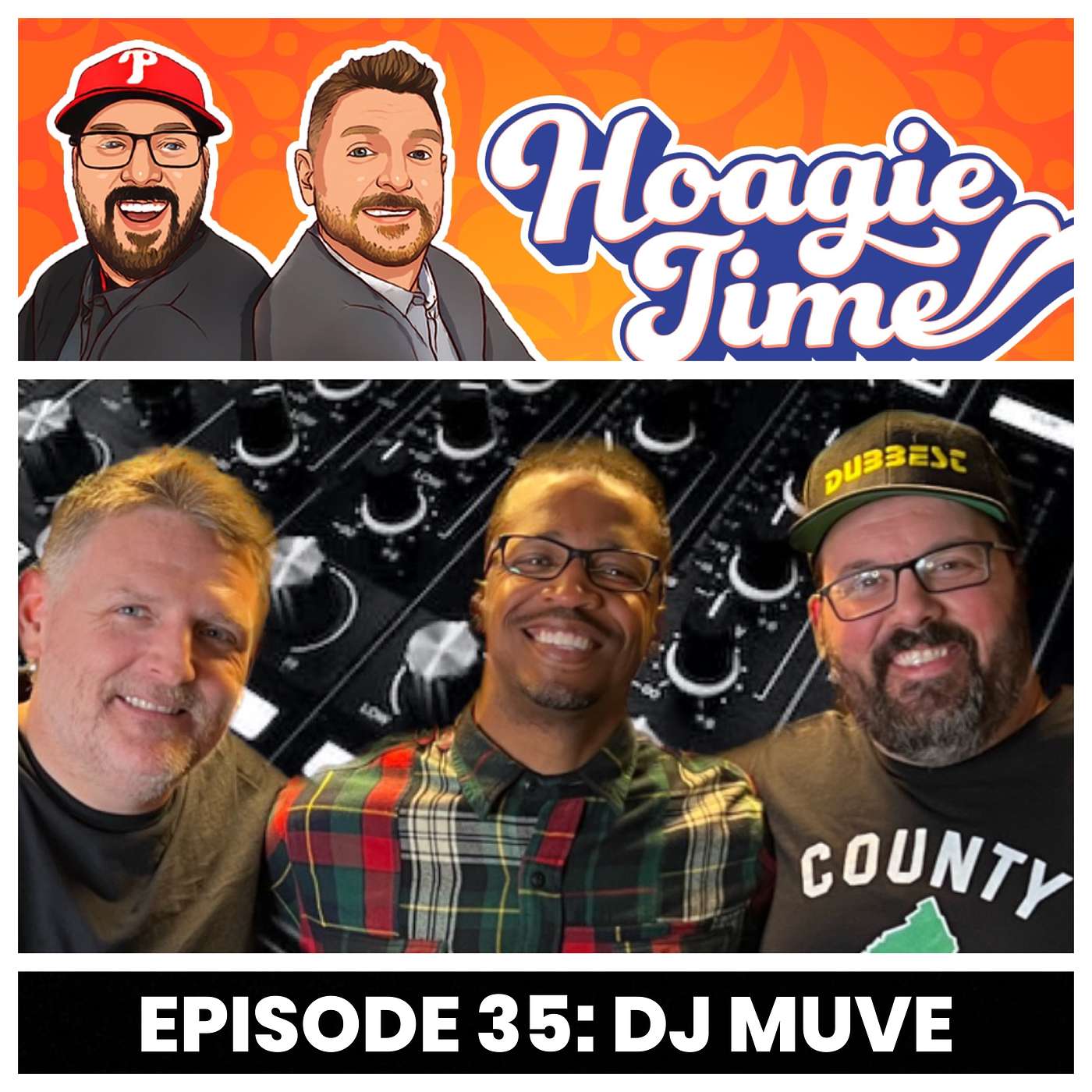 Hoagie Time Podcast Episode 35: DJ Muve