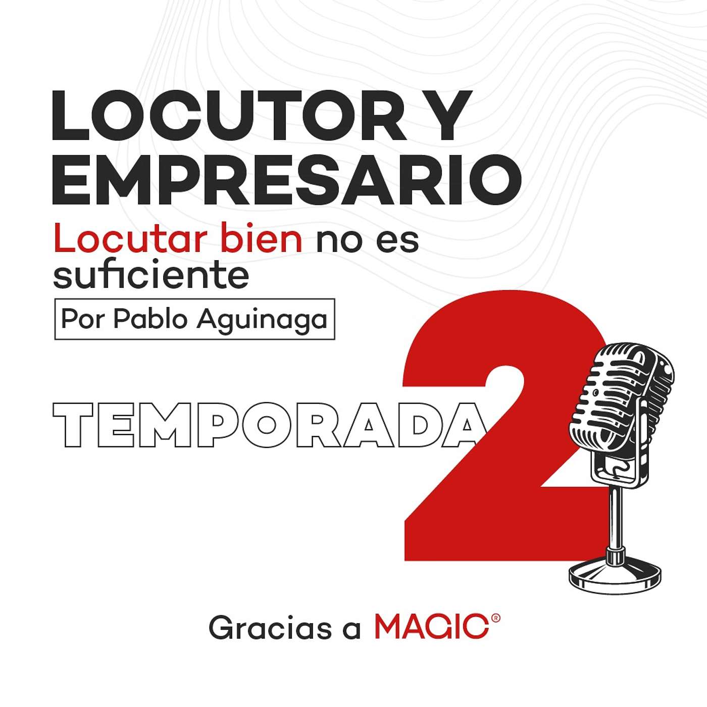 Locutor y empresario: Locutar bien no es suficiente podcast artwork
