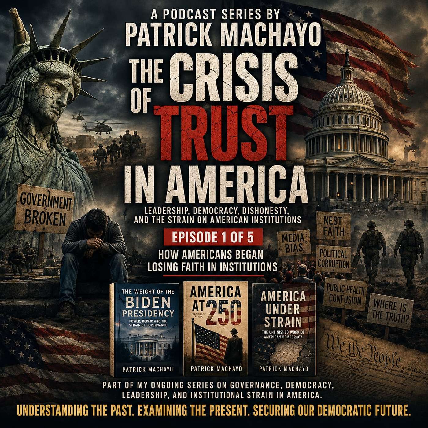 Part 1 of 5: The Crisis of Trust in America: How Americans Began Losing Faith in Institutions episode artwork