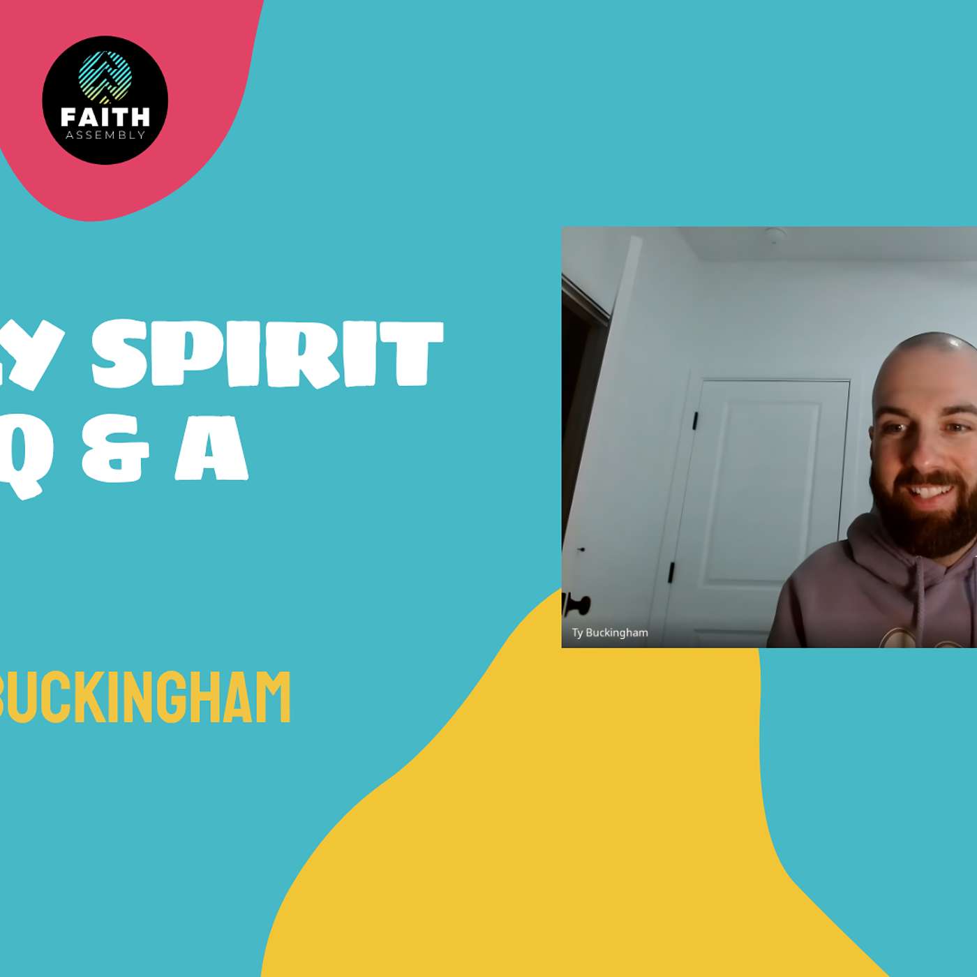 Holy Spirit Q & A with Ty Buckingham episode artwork