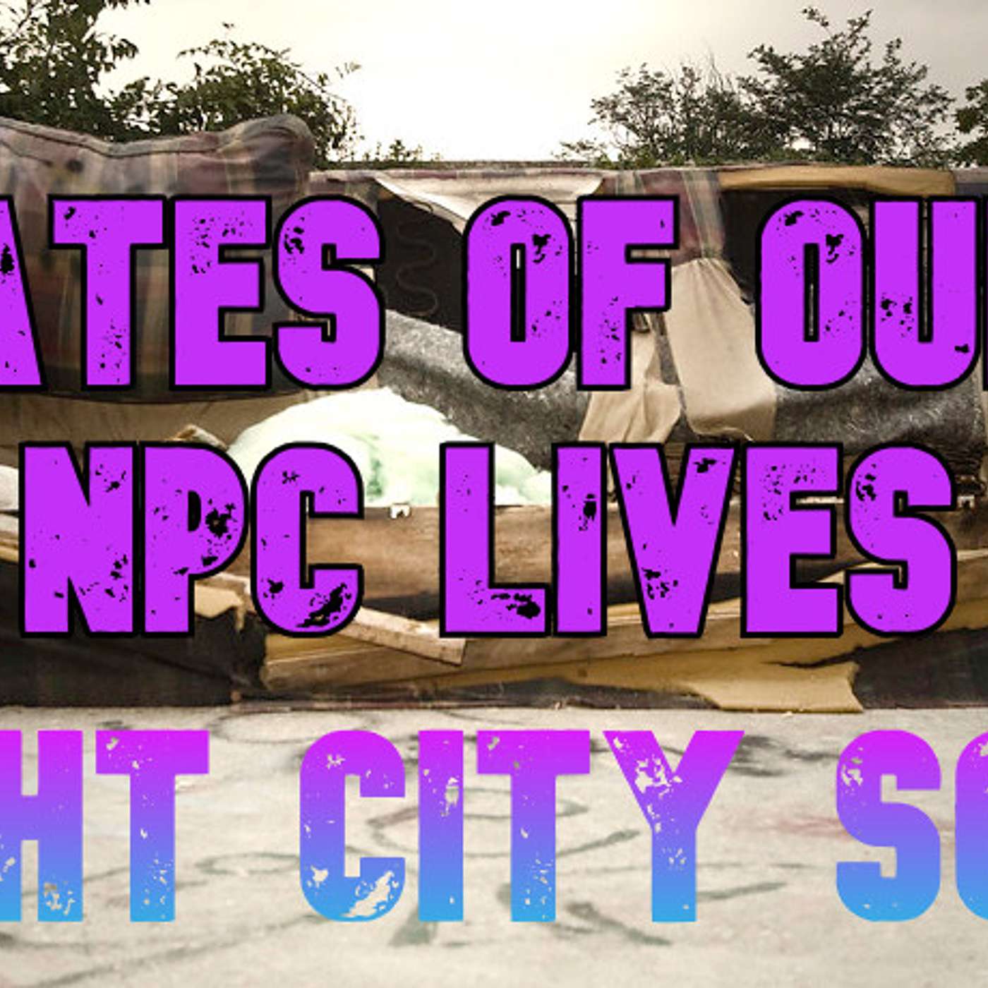 Night City Sofa - S03E03 - Dates of our NPC Lives