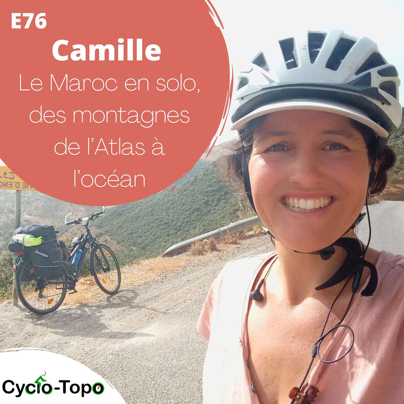 E76 - Camille - Le Maroc en solo, des montagnes de l’Atlas à l’océan